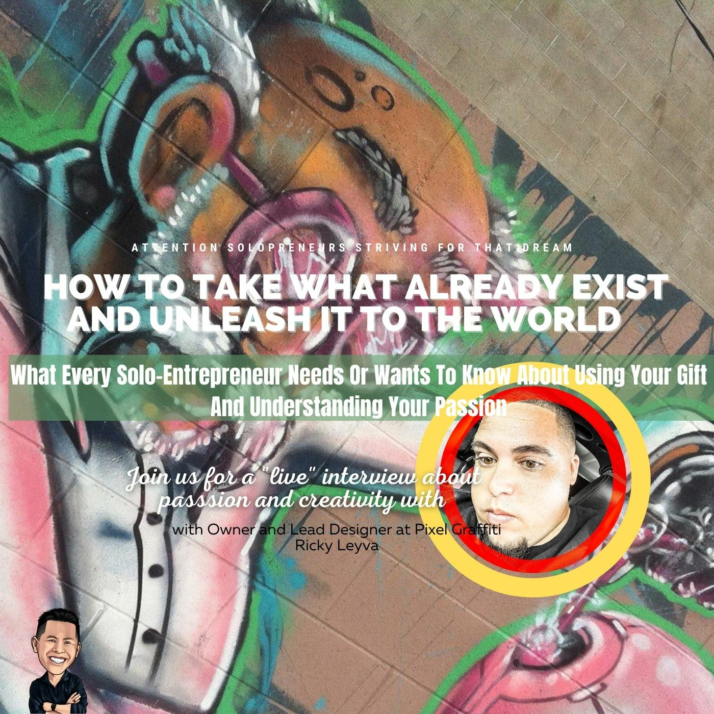 How To Take What Already Exist And Unleash It To The World