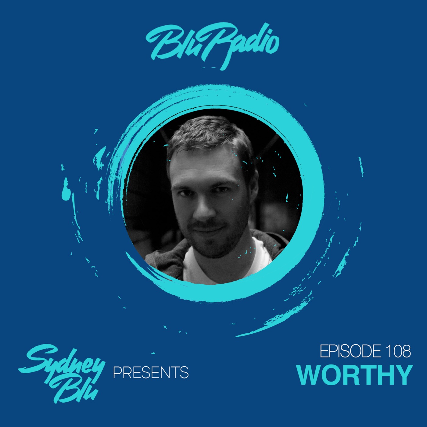 Blu Radio Episode 108 ft Worthy