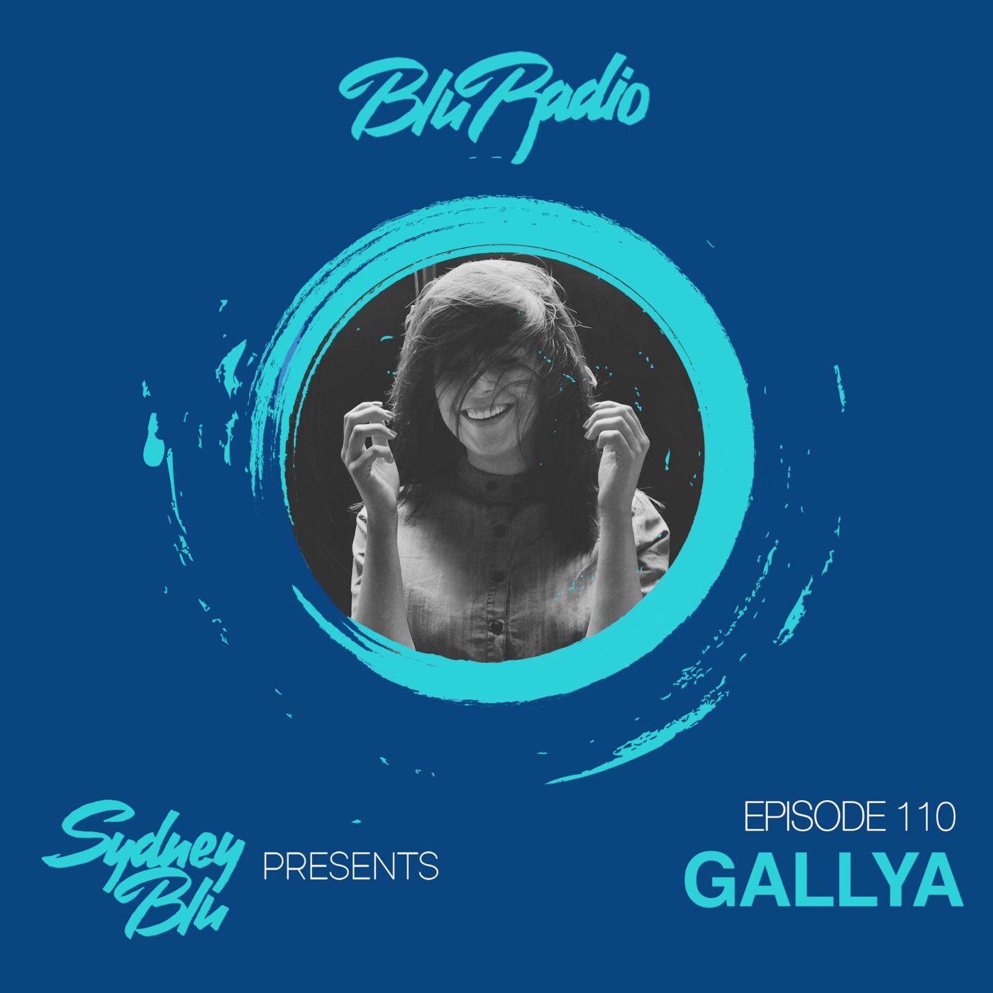 Blu Radio Episode 110 Ft Gallya