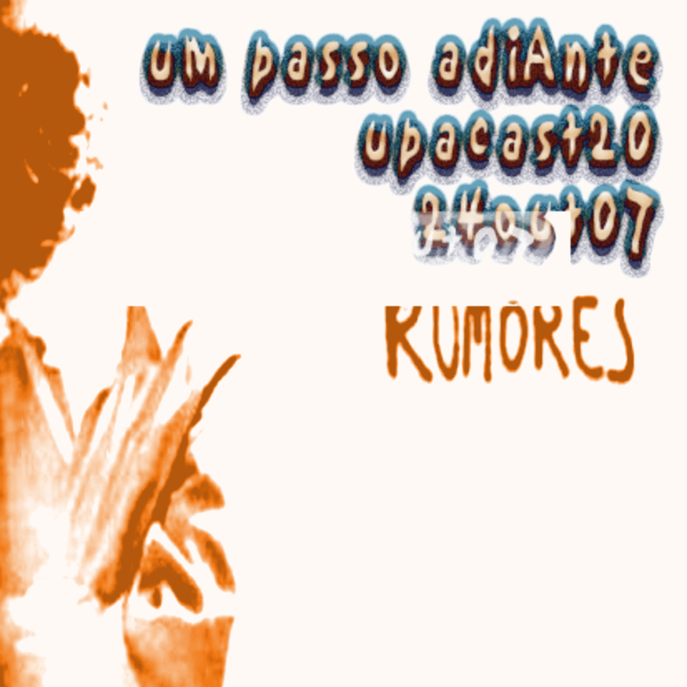 upacast20 24out07 O Vinil Que Me Resta ! RUMORES