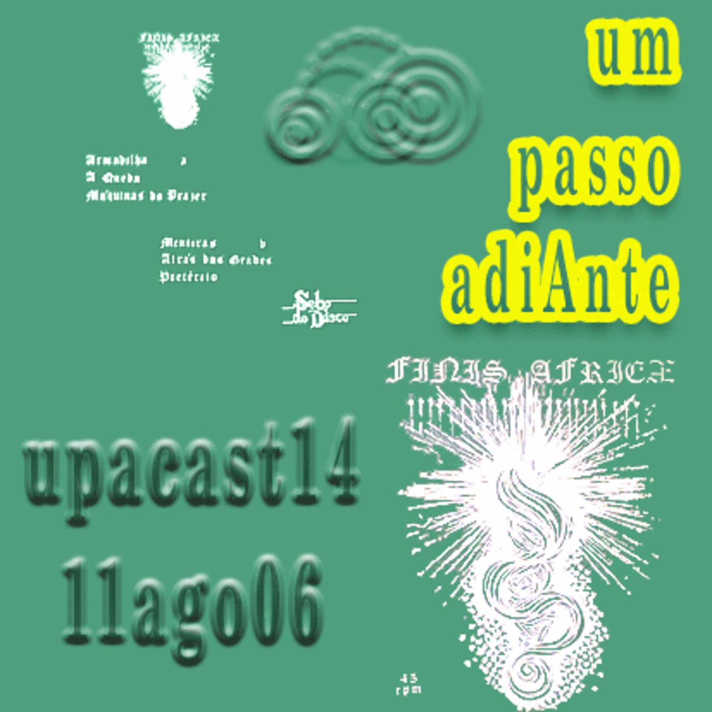 upacast14 11ago06 O Vinil Que Me Resta ! Finis Africœ