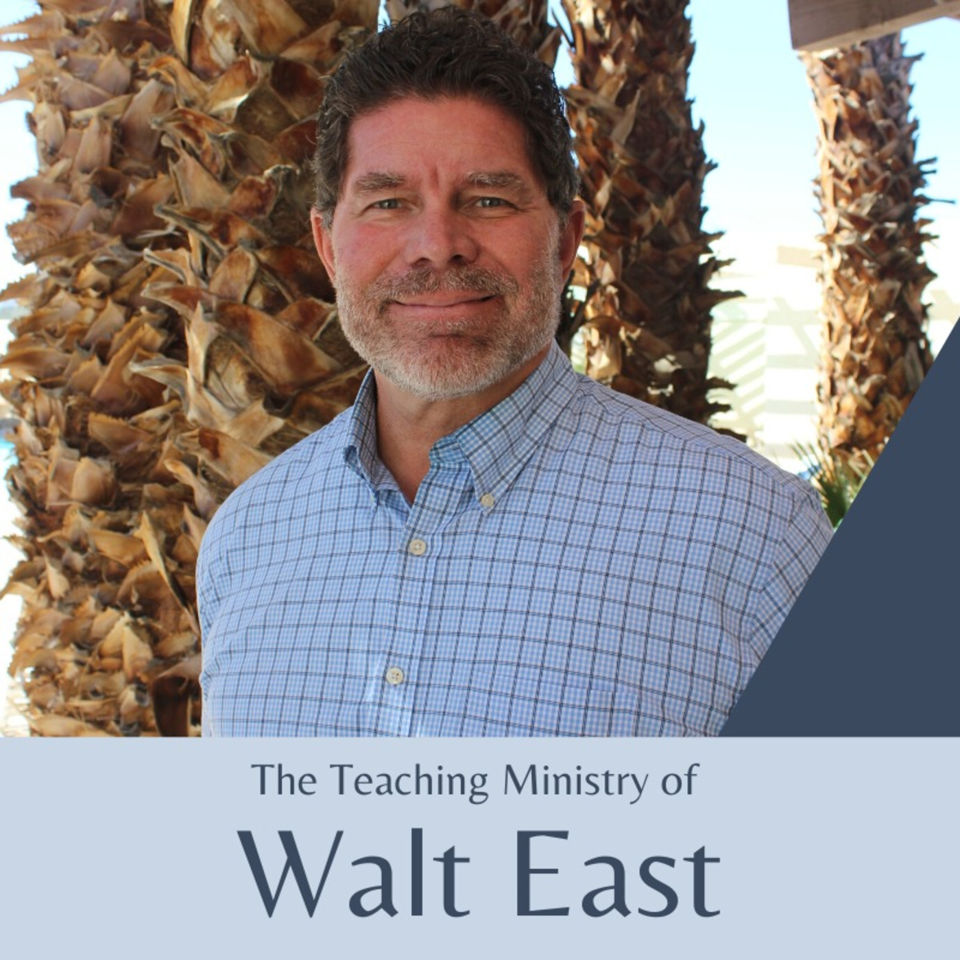 The Teaching Ministry of Walt East