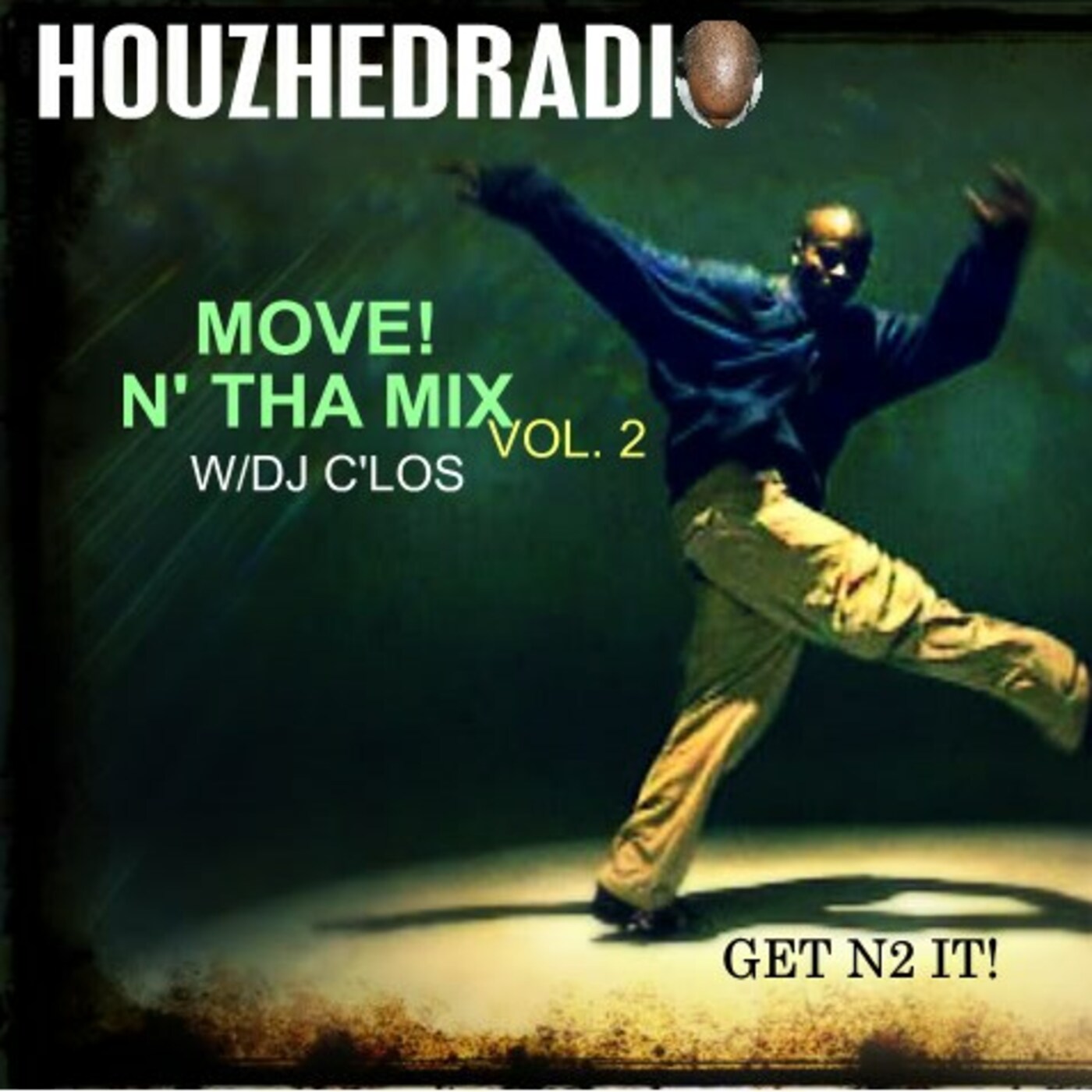 HOUZHEDRADIO IN THA MIX VOL2 MOVE!