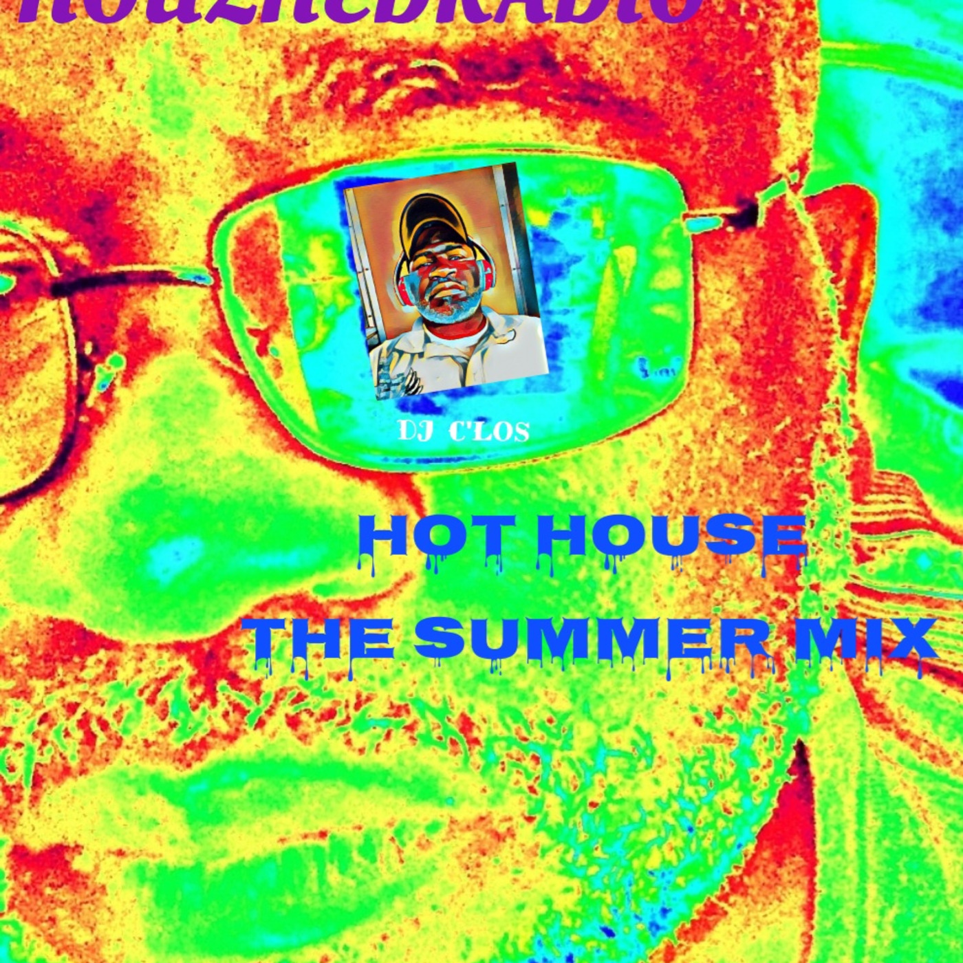 Episode 23: HOUZHEDRADIO: HOT HOUSE THE SUMMER MIX
