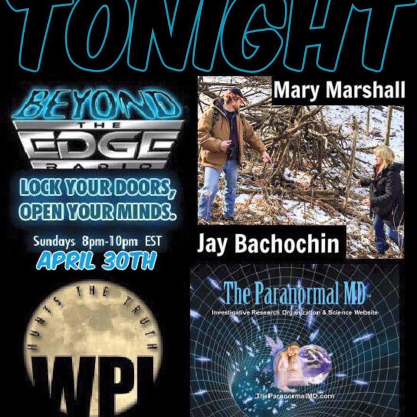 4/30/2017 Jay Bachochin of WPI Hunts the Truth and Mary Marshall the Paranormal MD