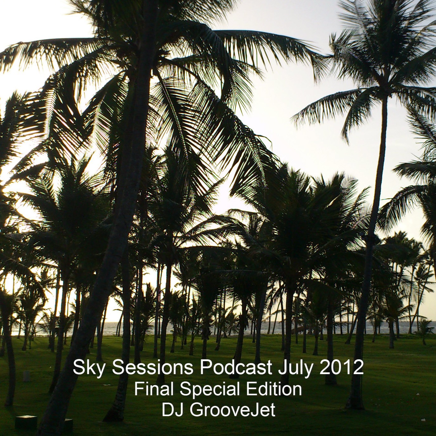 Sky Sessions Podcast - DJ GrooveJet
