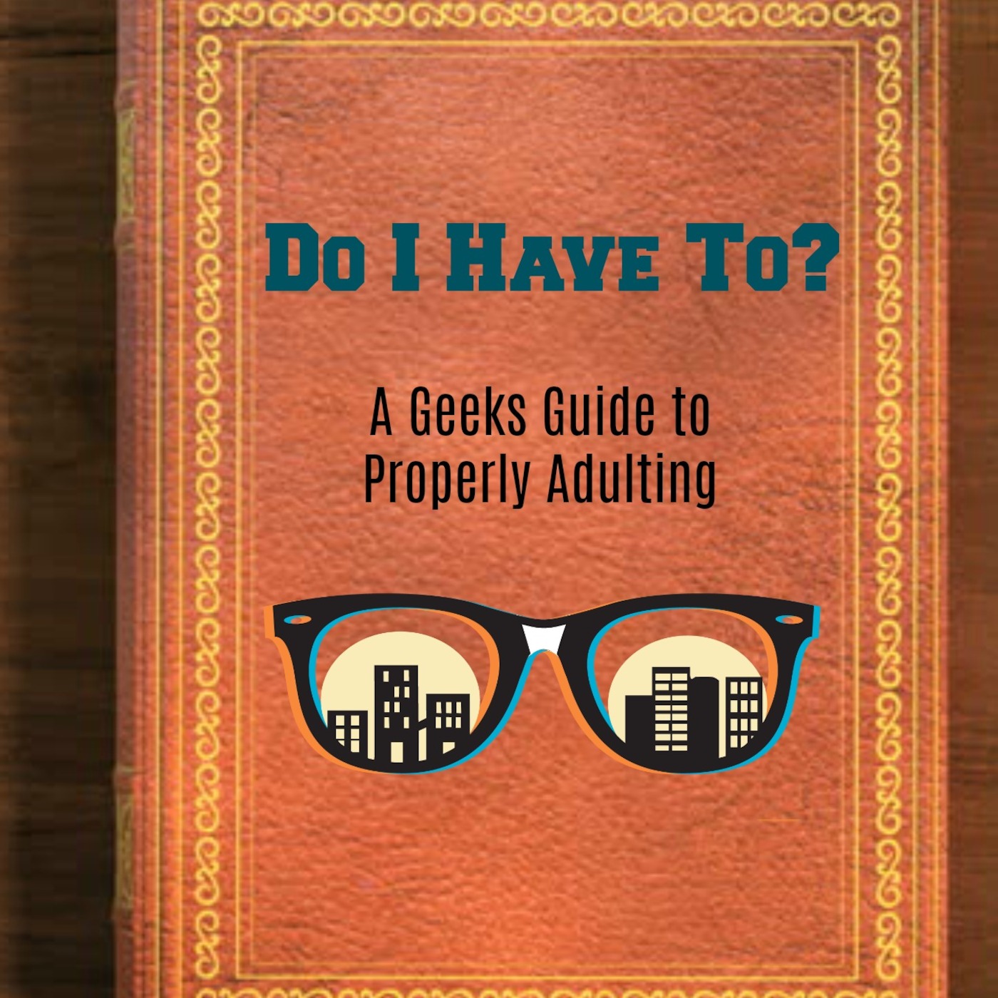 Do I Have To?: Chapter 1- Self Care