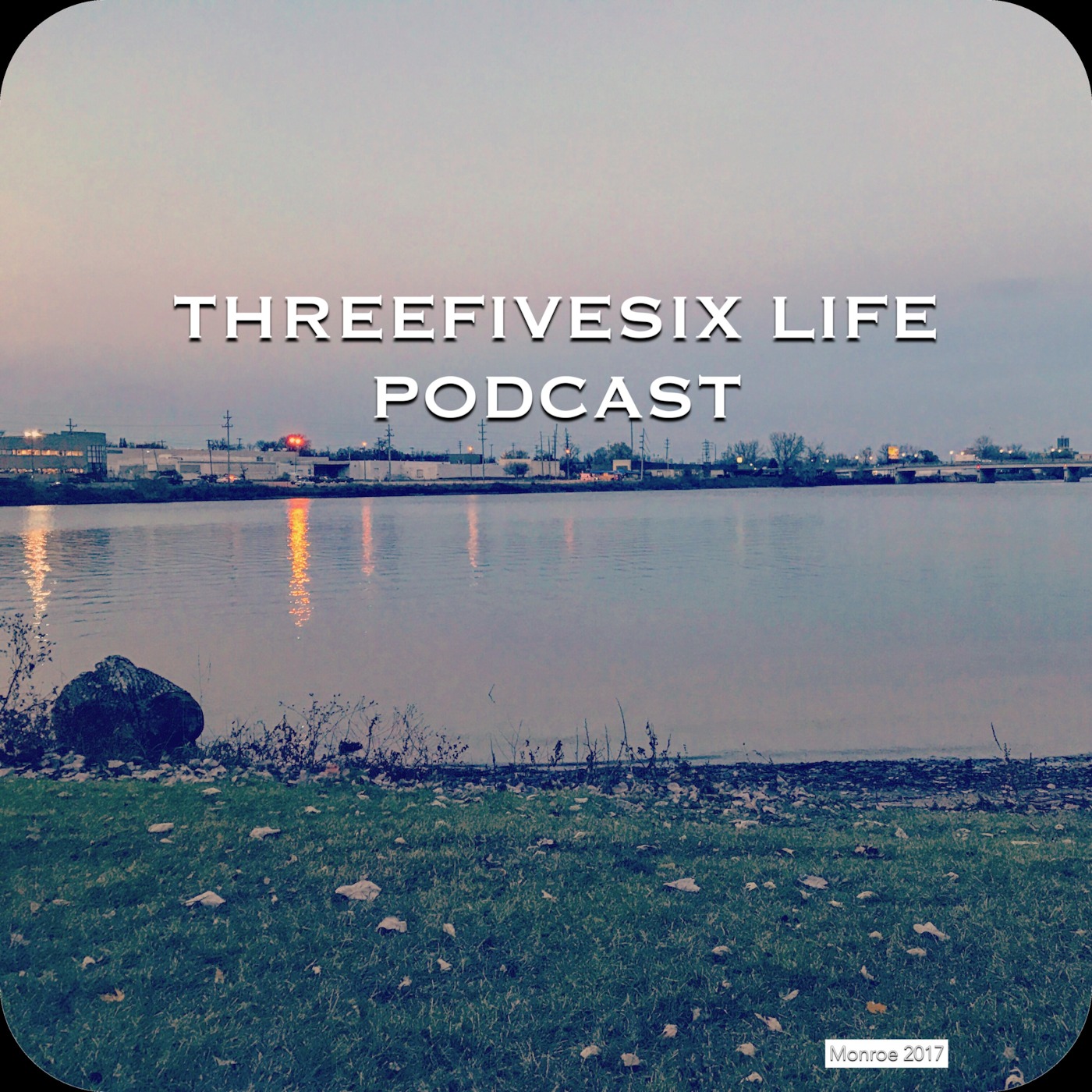 threefivesixlife's Podcast