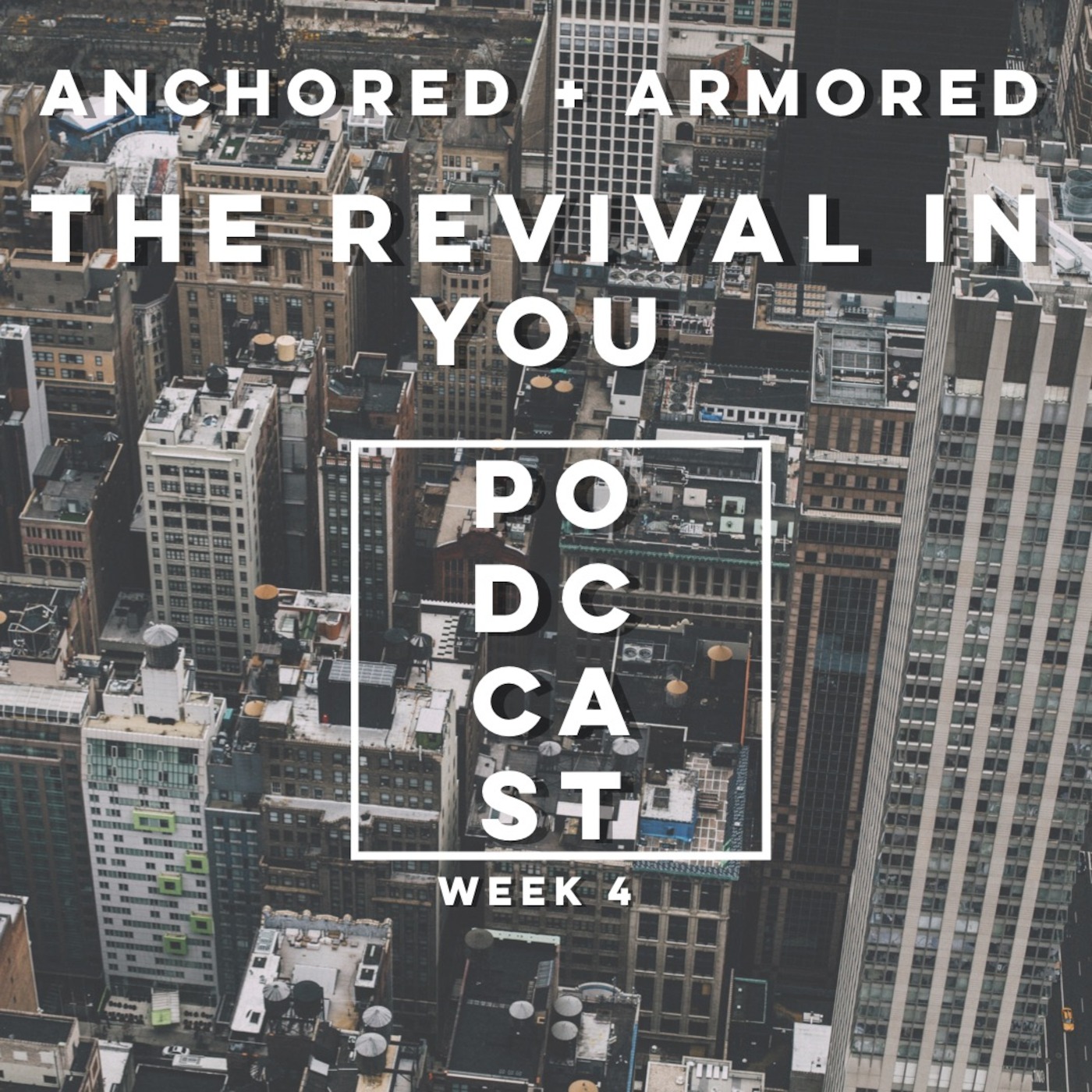 The Revival in You (Week 4)