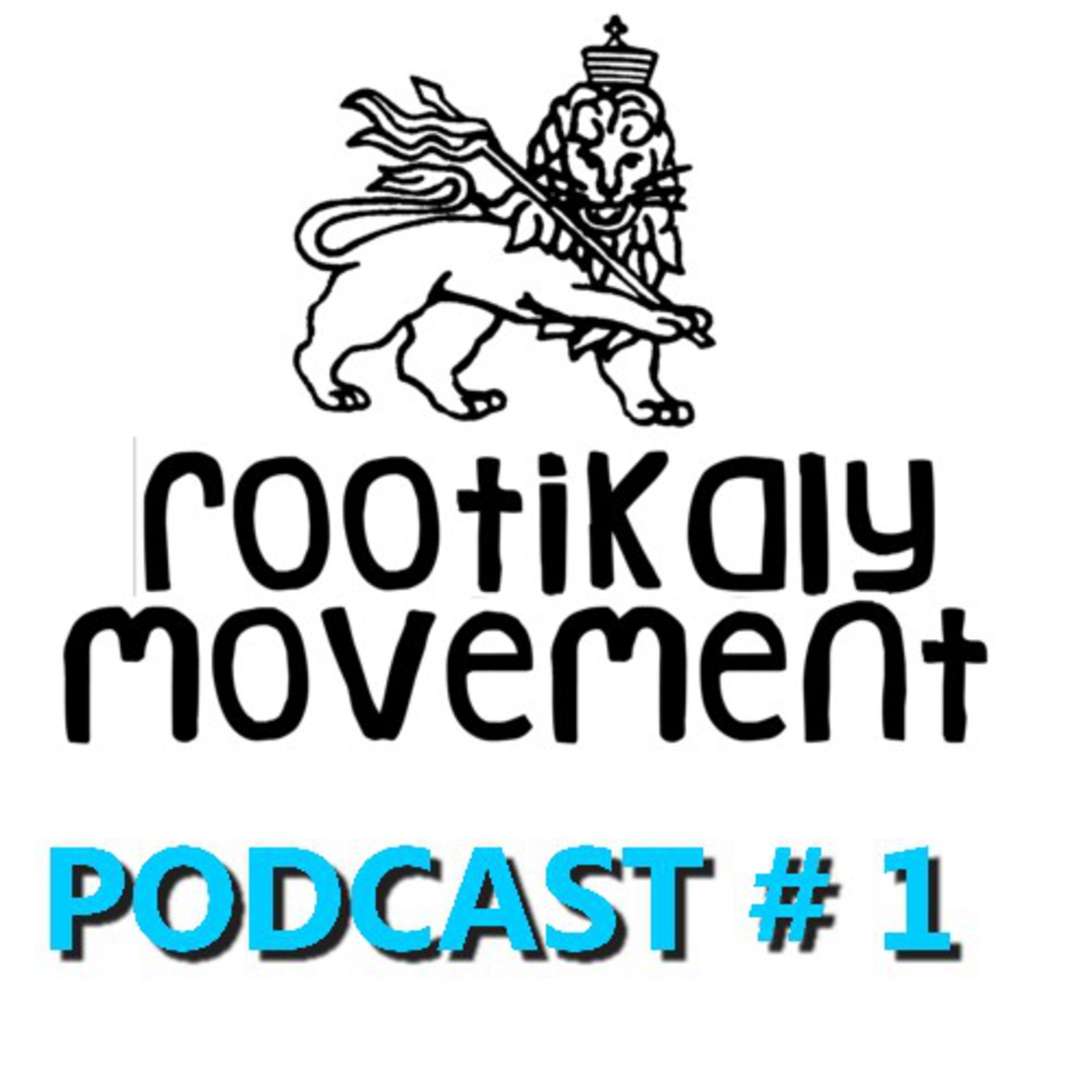 Rootikaly Podcast 01 episode artwork