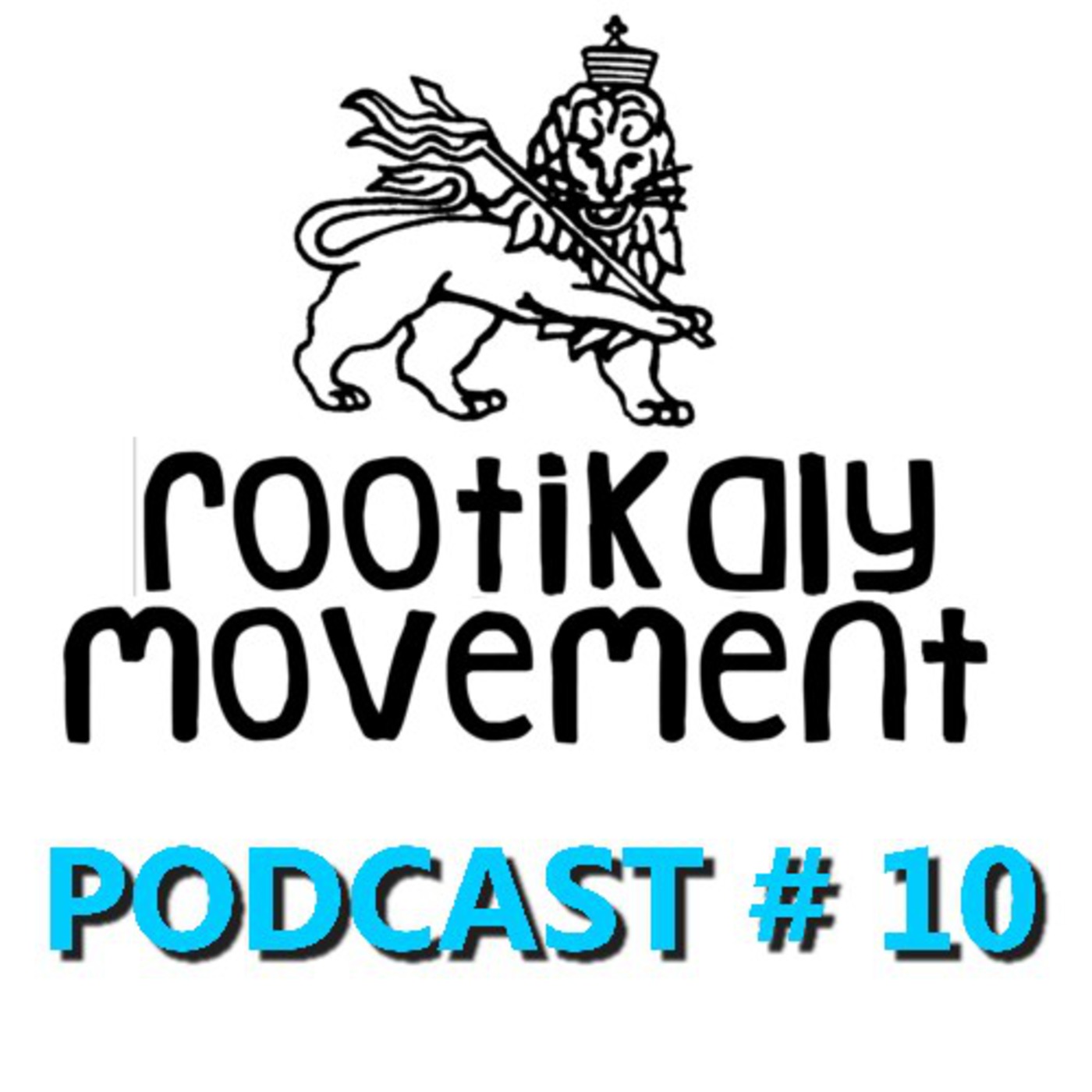 Rootikaly Podcast  10 episode artwork