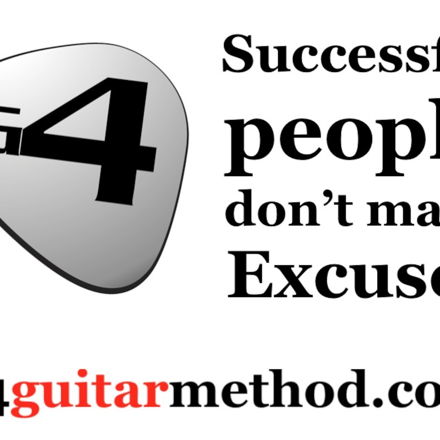 Successful People Don't Make Excuses.