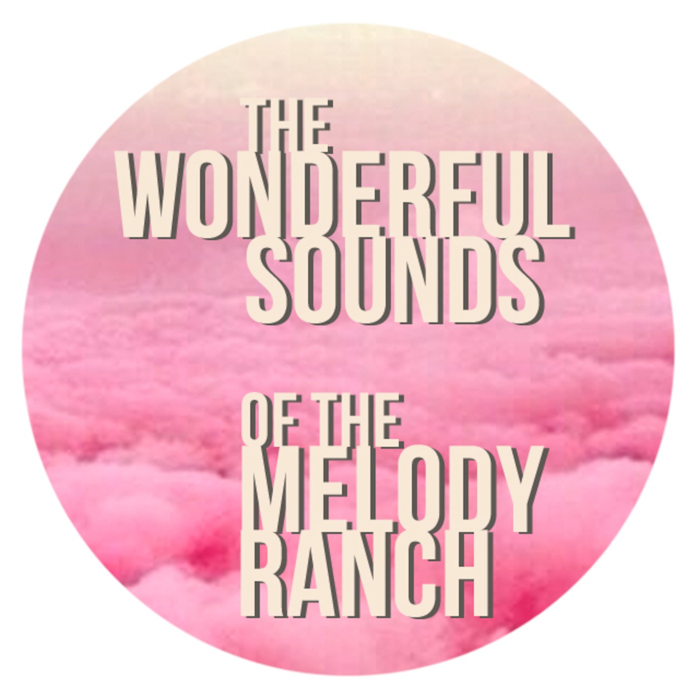 The Wonderful Sounds Of The Melody Ranch - Volume 9