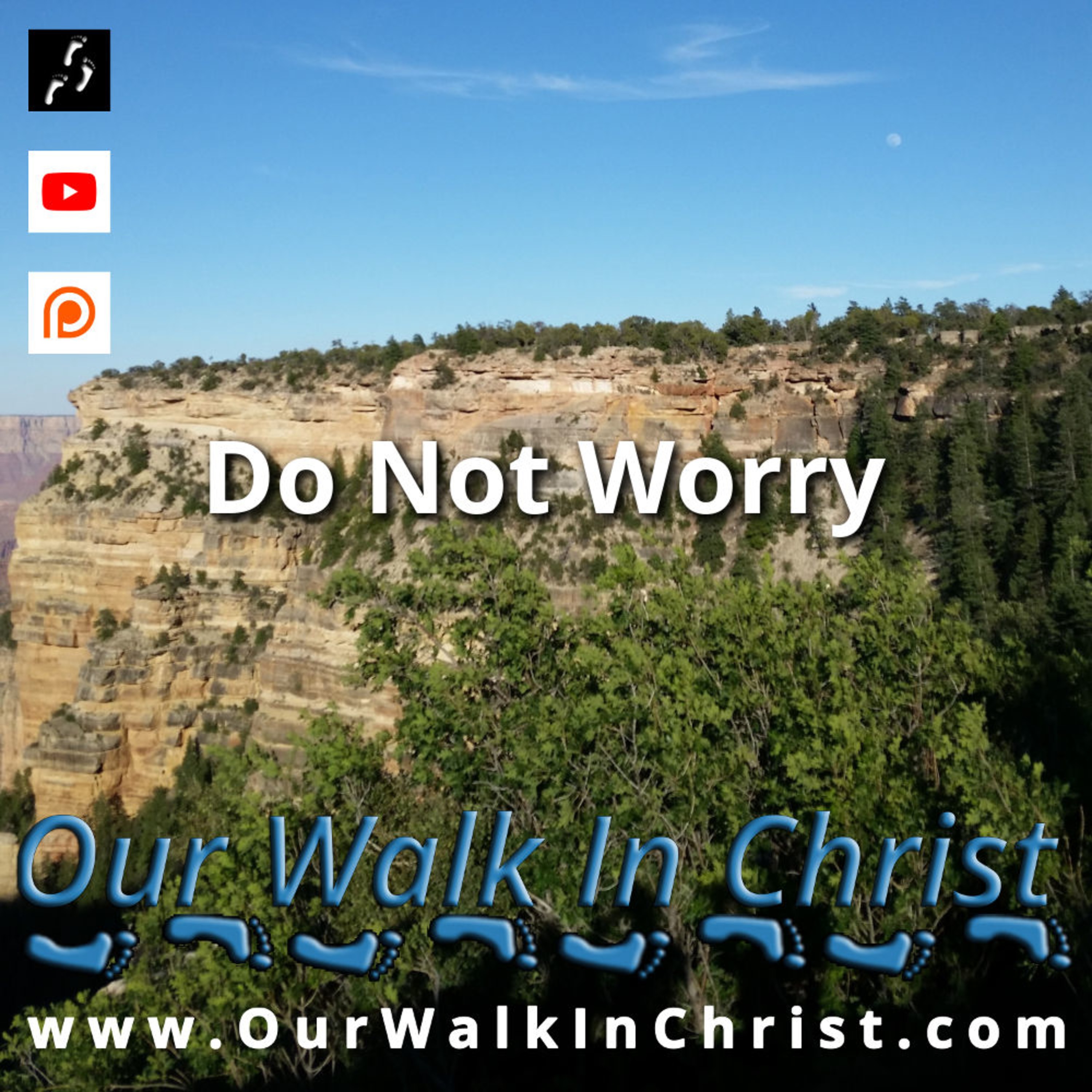 Our Walk in Christ Podcast