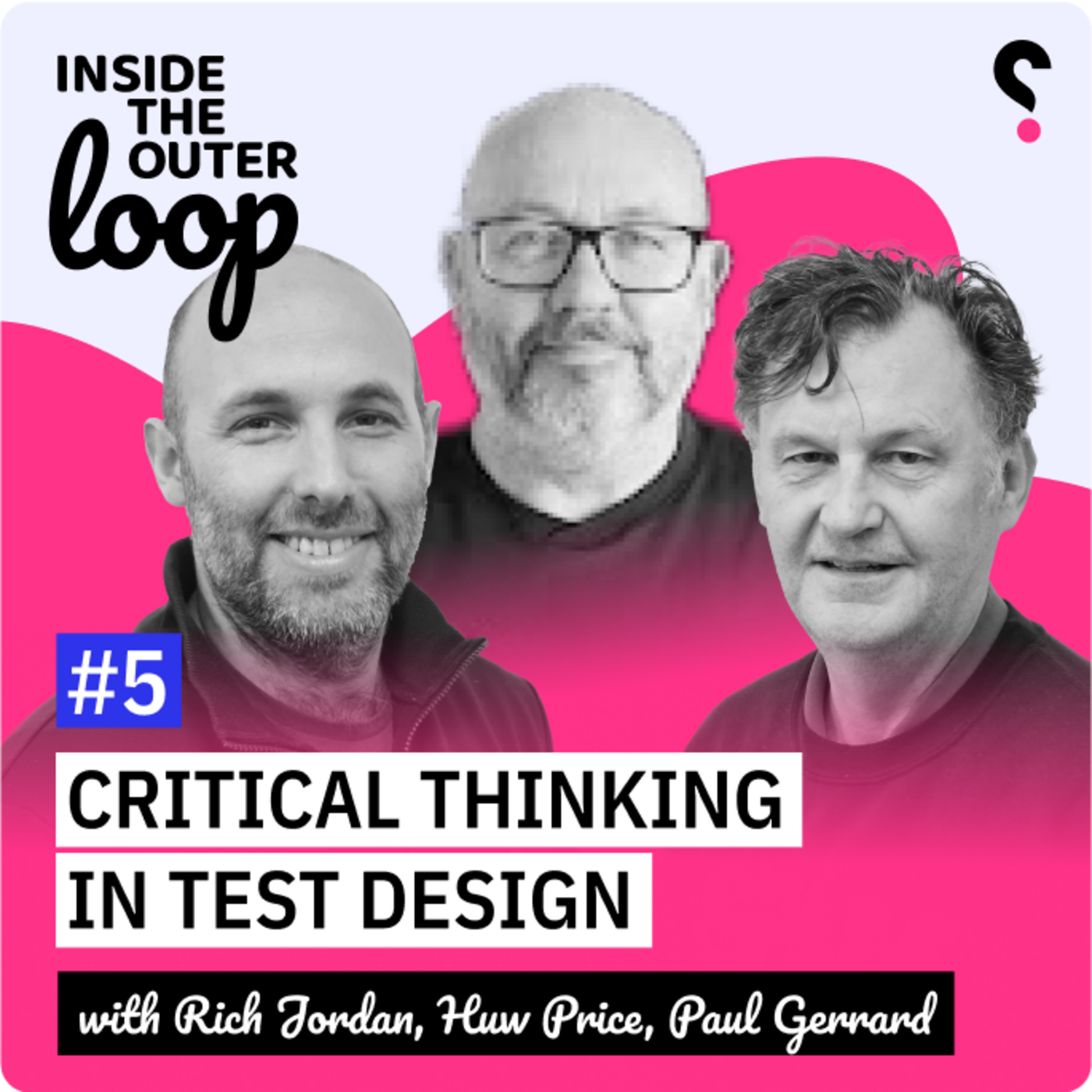 Episode 5: Critical Thinking in Test Design with Paul Gerrard