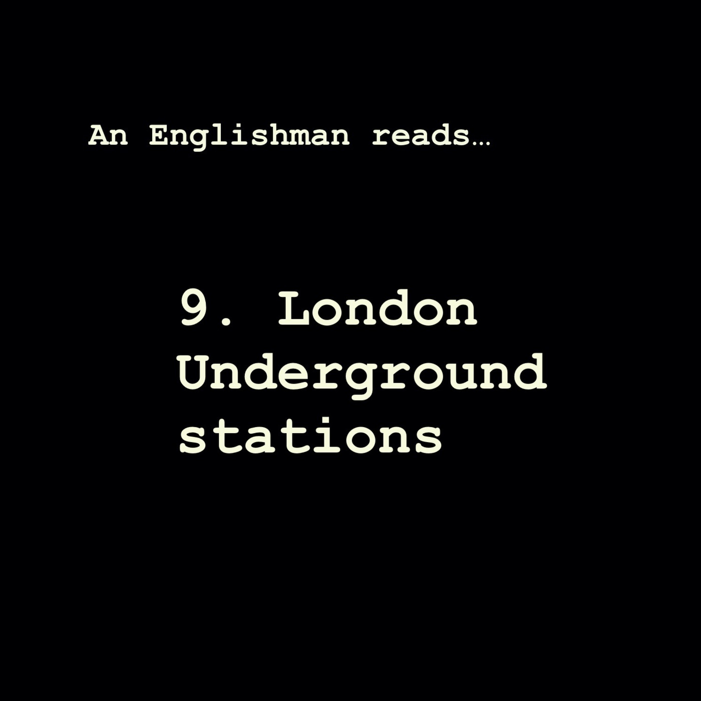 Episode 9: London Underground stations
