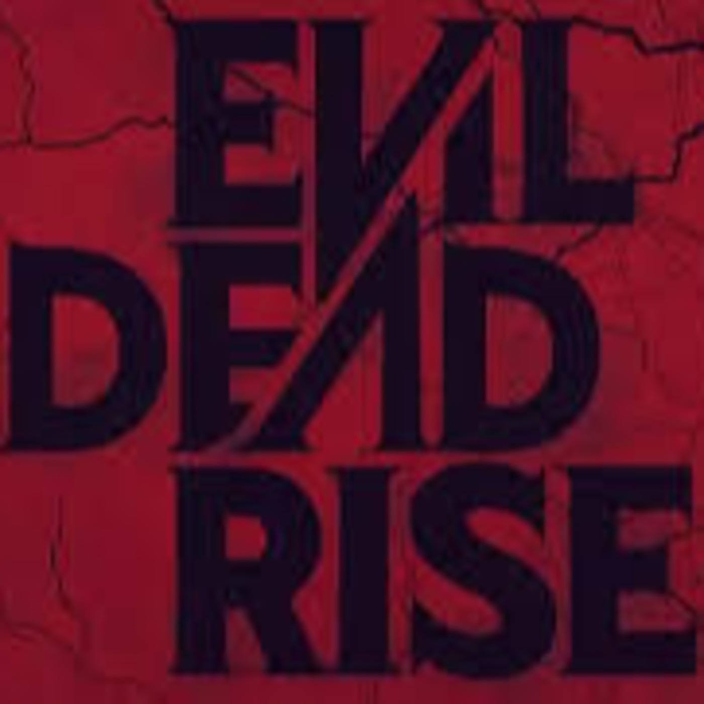 Episode 134: Horror 101 - Episode 134:  Evil Dead Rise