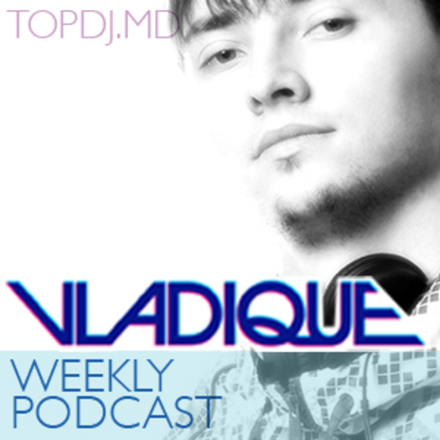 Vladique Weekly Selection 23.03 ENHANCED PODCAST www.topdj.md