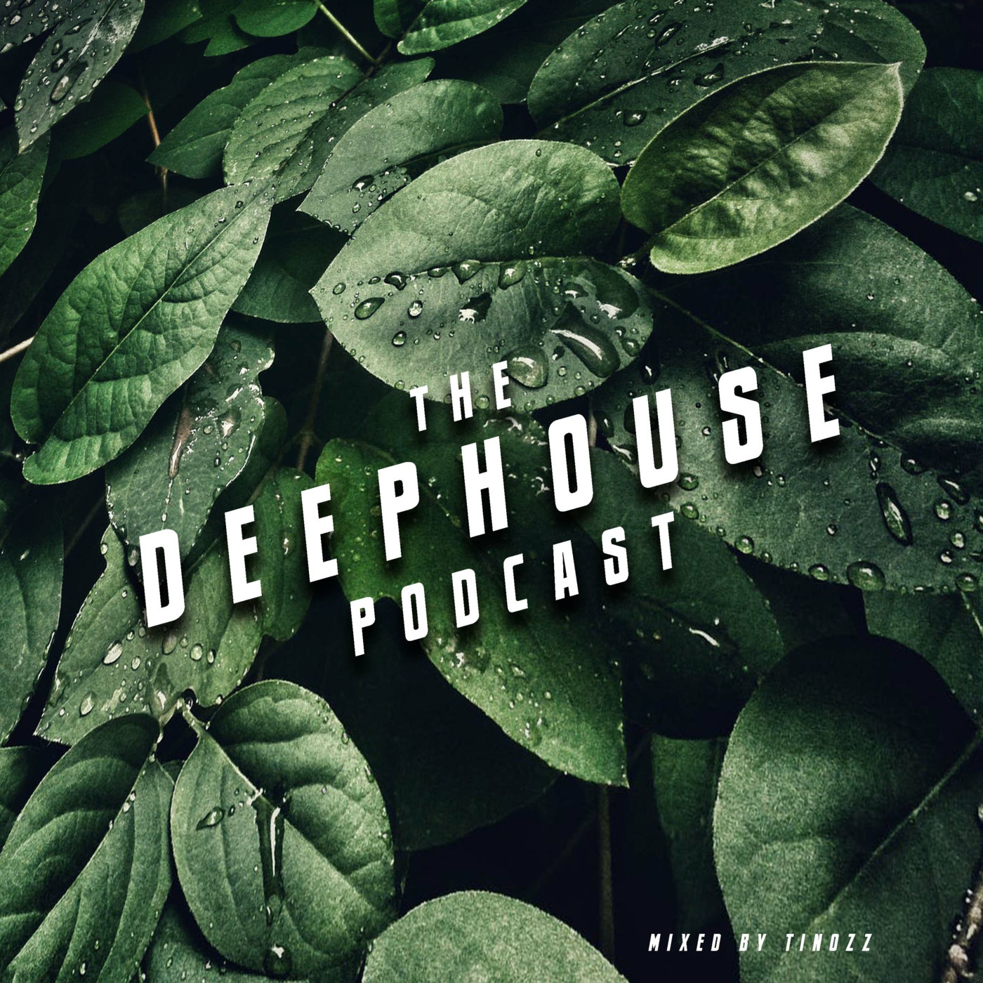 The Deep House Podcast