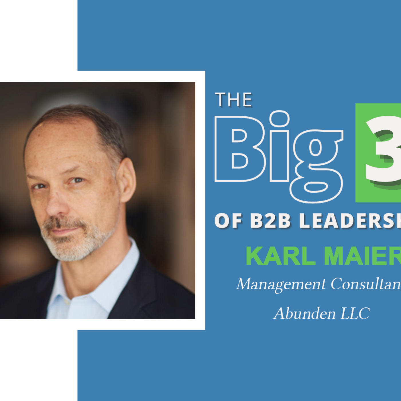 The Big 3 of B2B Leadership