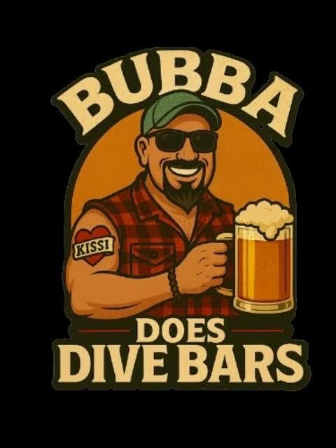 Episode 121: Episode 121: Bubba Does Dive Bars Episode 121: Episode 121: Bubba Does Dive Bars