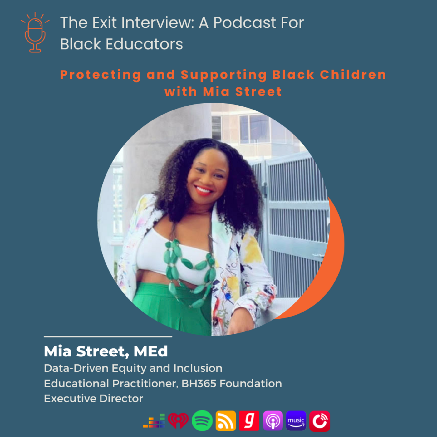 Episode 30: Protecting and Supporting Black Children with Mia Street