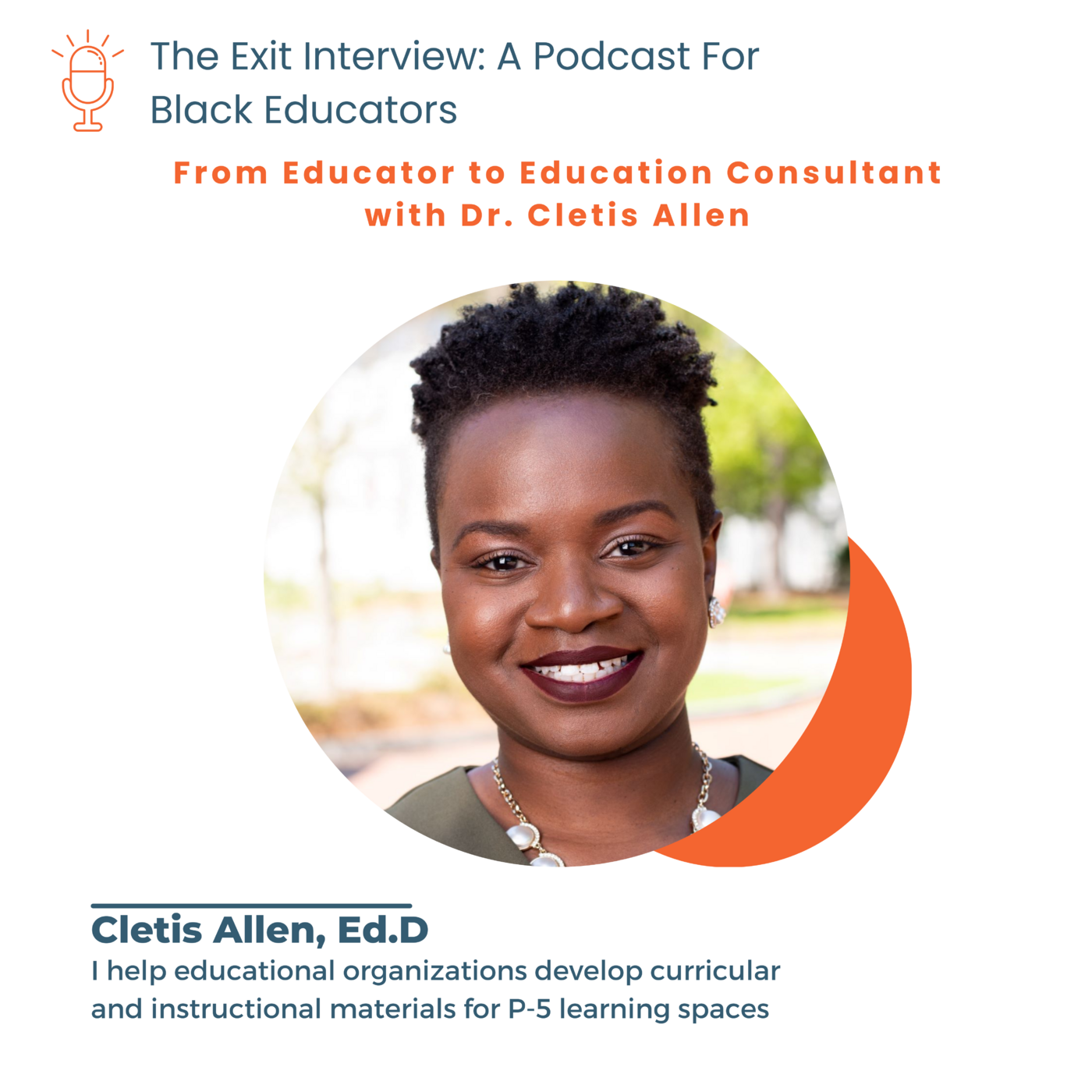 Episode 38: Educator to Education Consultant with Dr. Cletis Allen