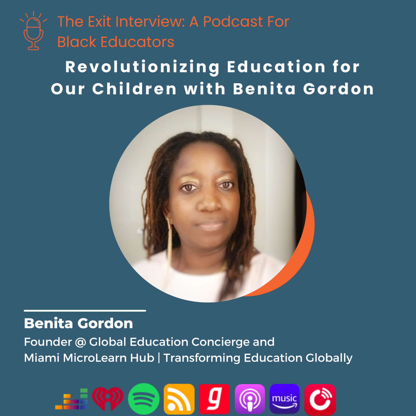 Episode 42: Revolutionizing Education for Our Children with Benita Gordon