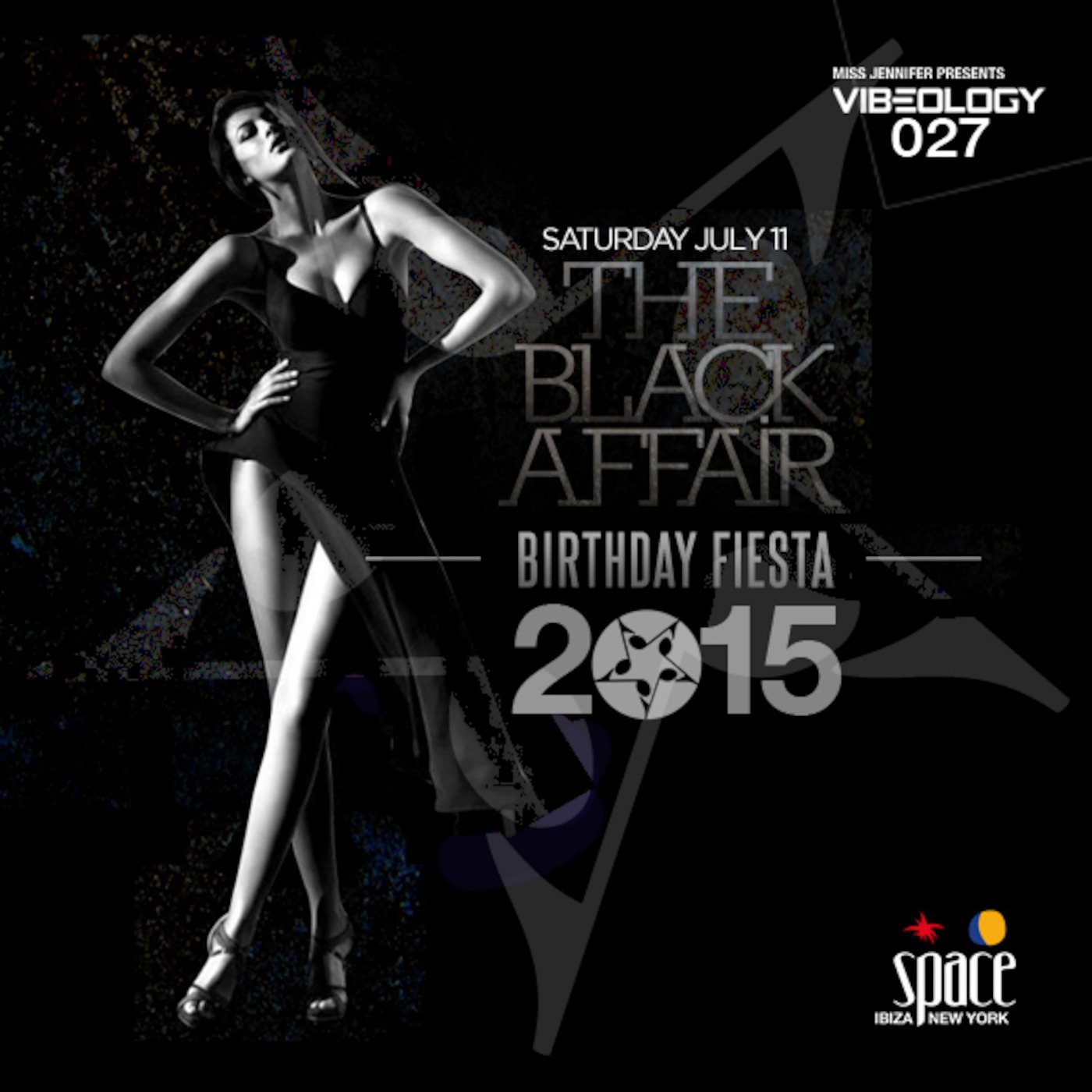 Miss Jennifer - Vibeology 027 - Live Set From The Black Affair Birthday @ Space Ibiza NY (7-11-2015) episode artwork