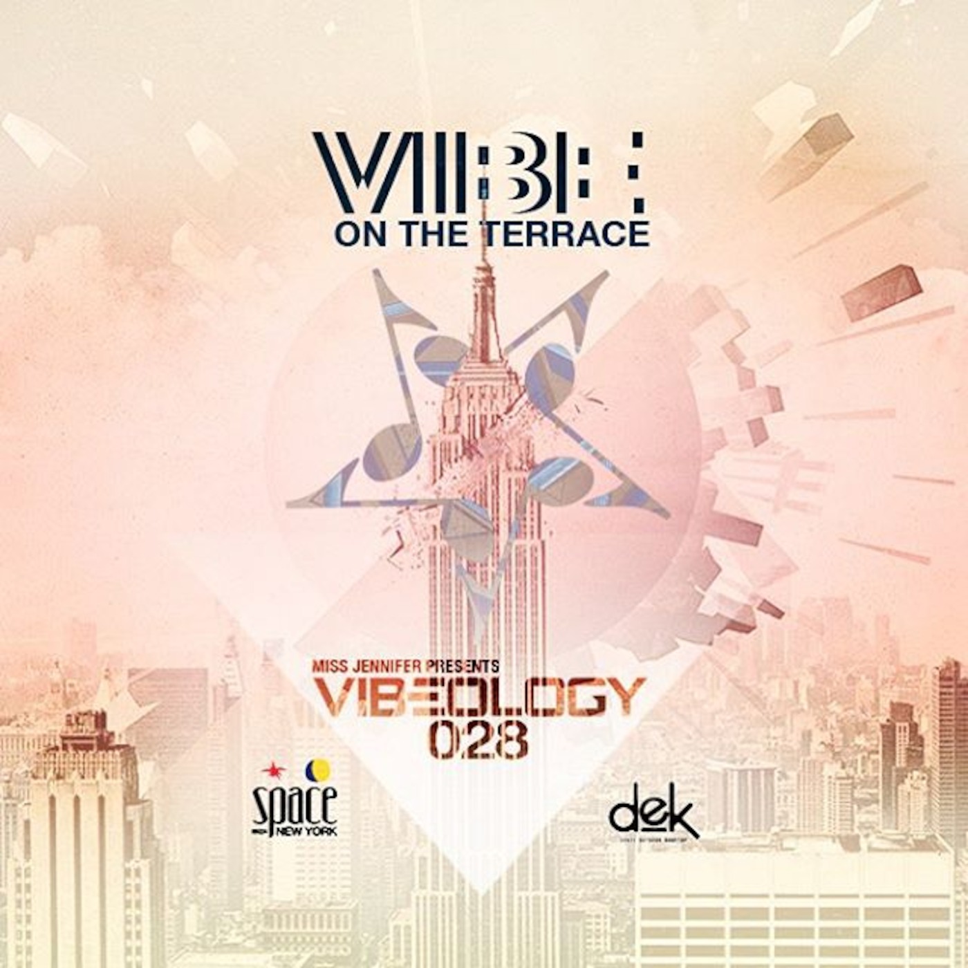 Miss Jennifer - Vibeology 028 - Live From Space Ibiza NY: Vibe On The Terrace (Day Set, 8-15-2015) episode artwork