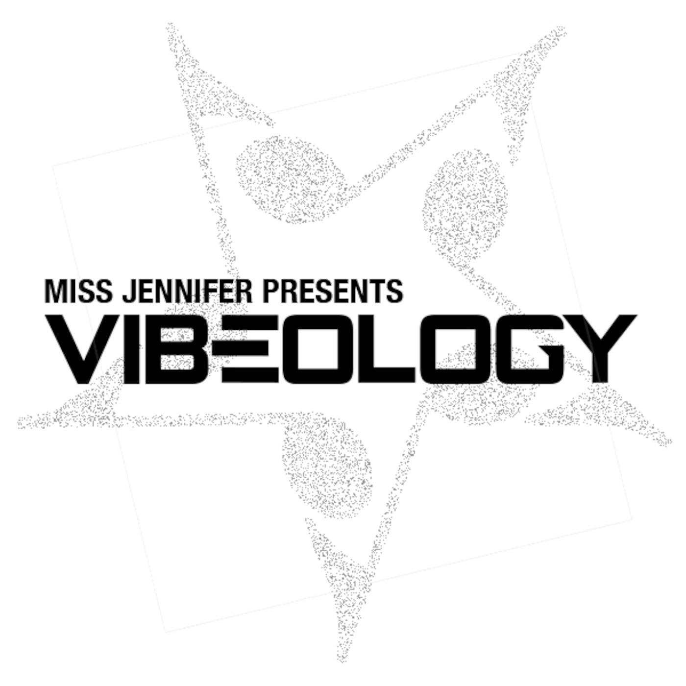Miss Jennifer Presents Vibeology podcast artwork