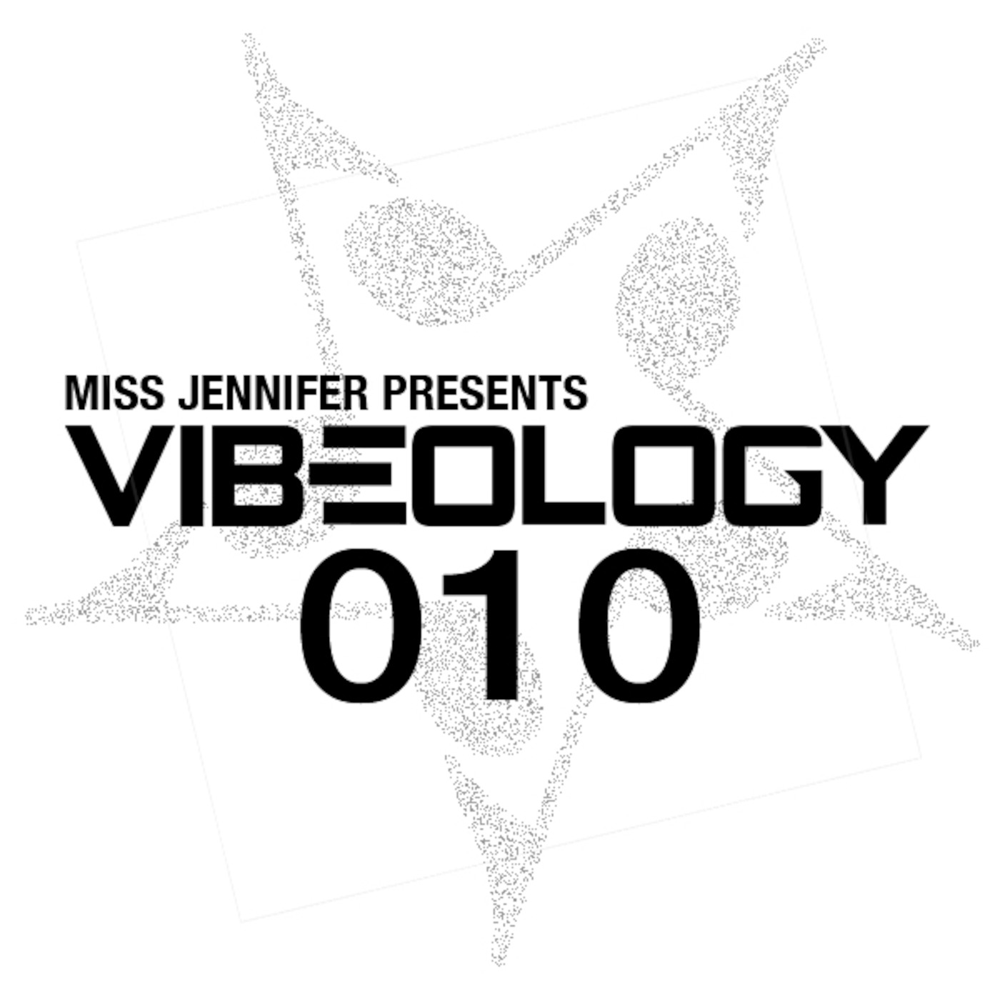 Miss Jennifer - Vibeology 010 - First Taste of Summer 2013 Mix episode artwork