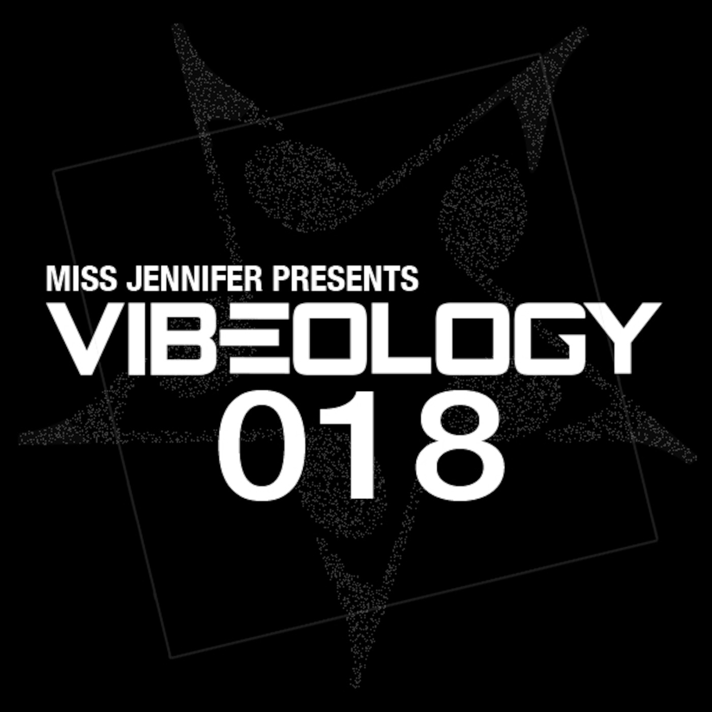 Miss Jennifer - Vibeology 018 - Live Set From Dance.Here.Now: LDW 2014 @ Cielo, New York episode artwork