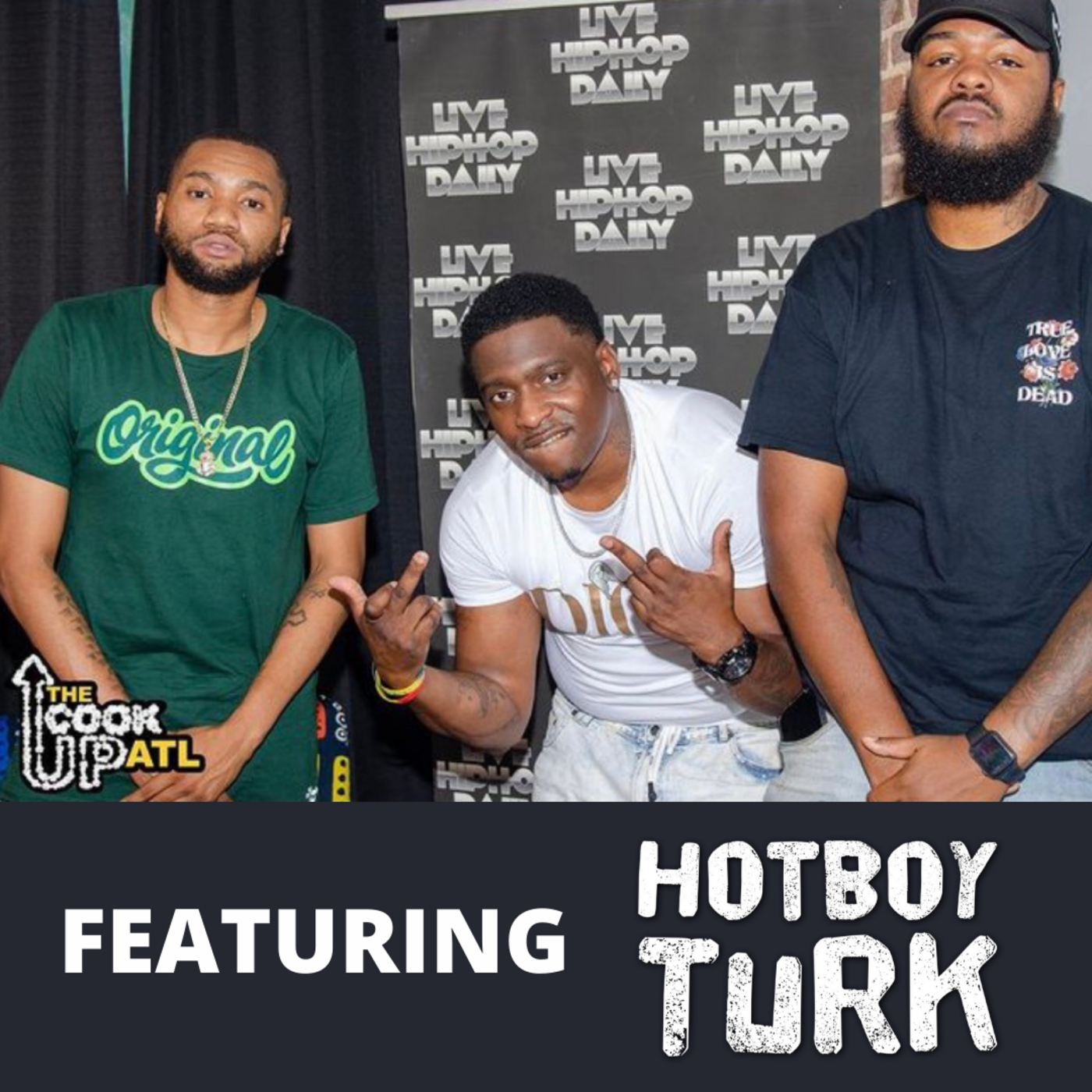Episode 2: The Cook Up Atlanta Podcast | Artist Spotlight HOTBOY TURK Episode