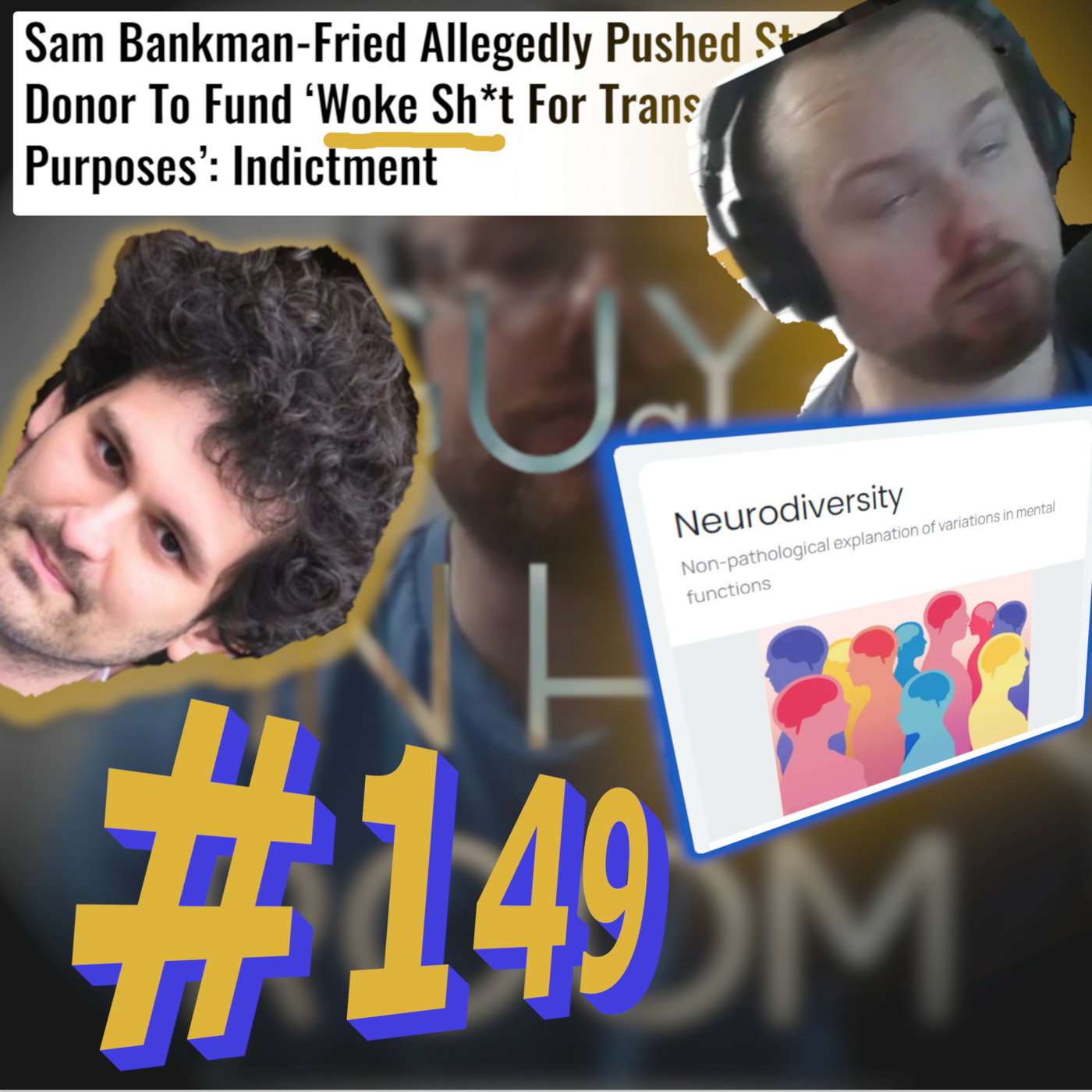 cover of episode Episode 149: I'm entering the Oppression Olympics! And FTX invested in 'woke s**t'??
