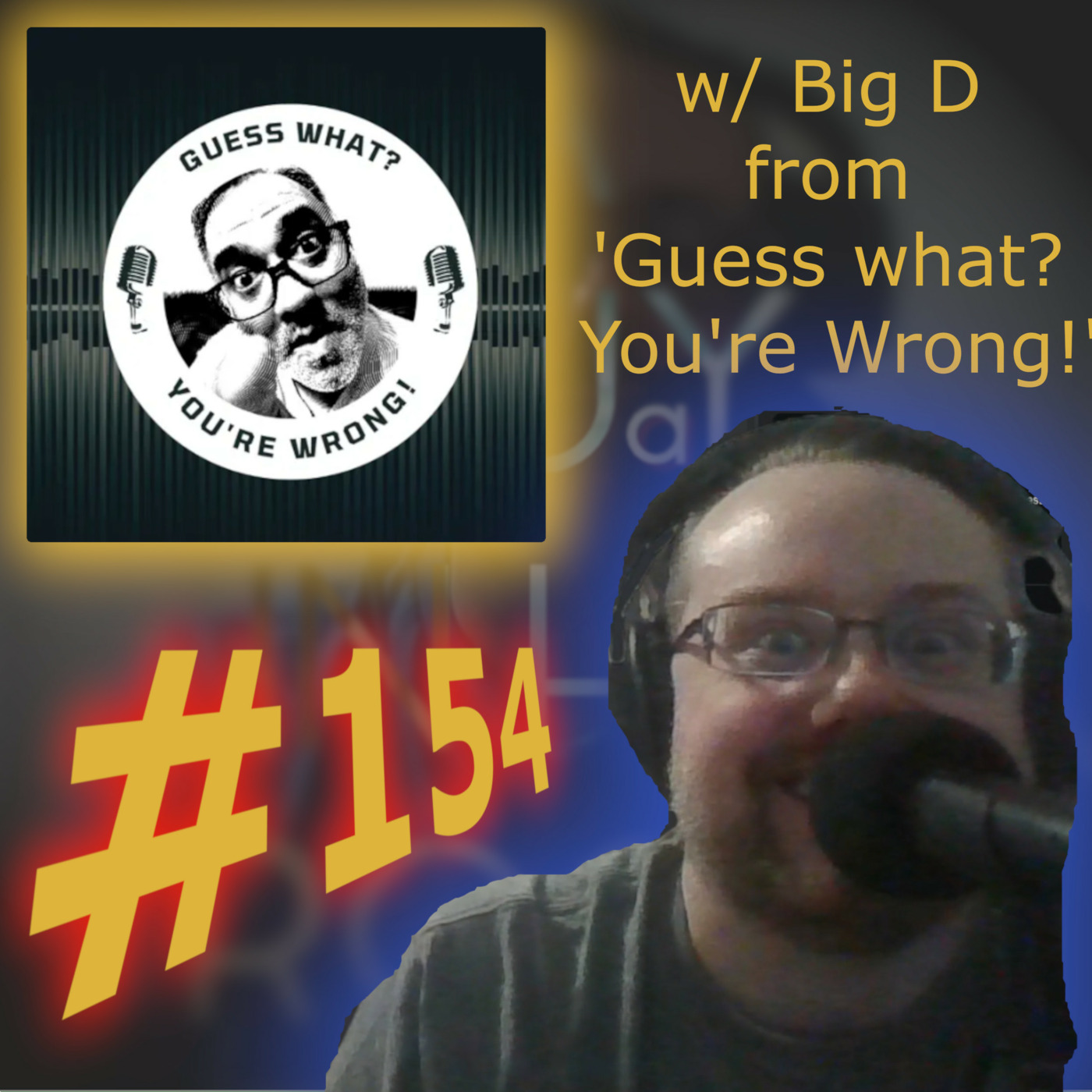 cover of episode Episode 154: Don't you DARE criticize China. (w/ Big D from Guess what? You're wrong)