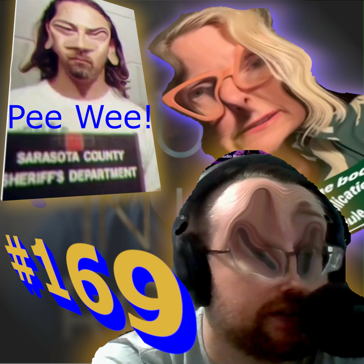 cover of episode Episode 169: Pee Wee dead AF and Hollywood actors on strike are the real heroes.