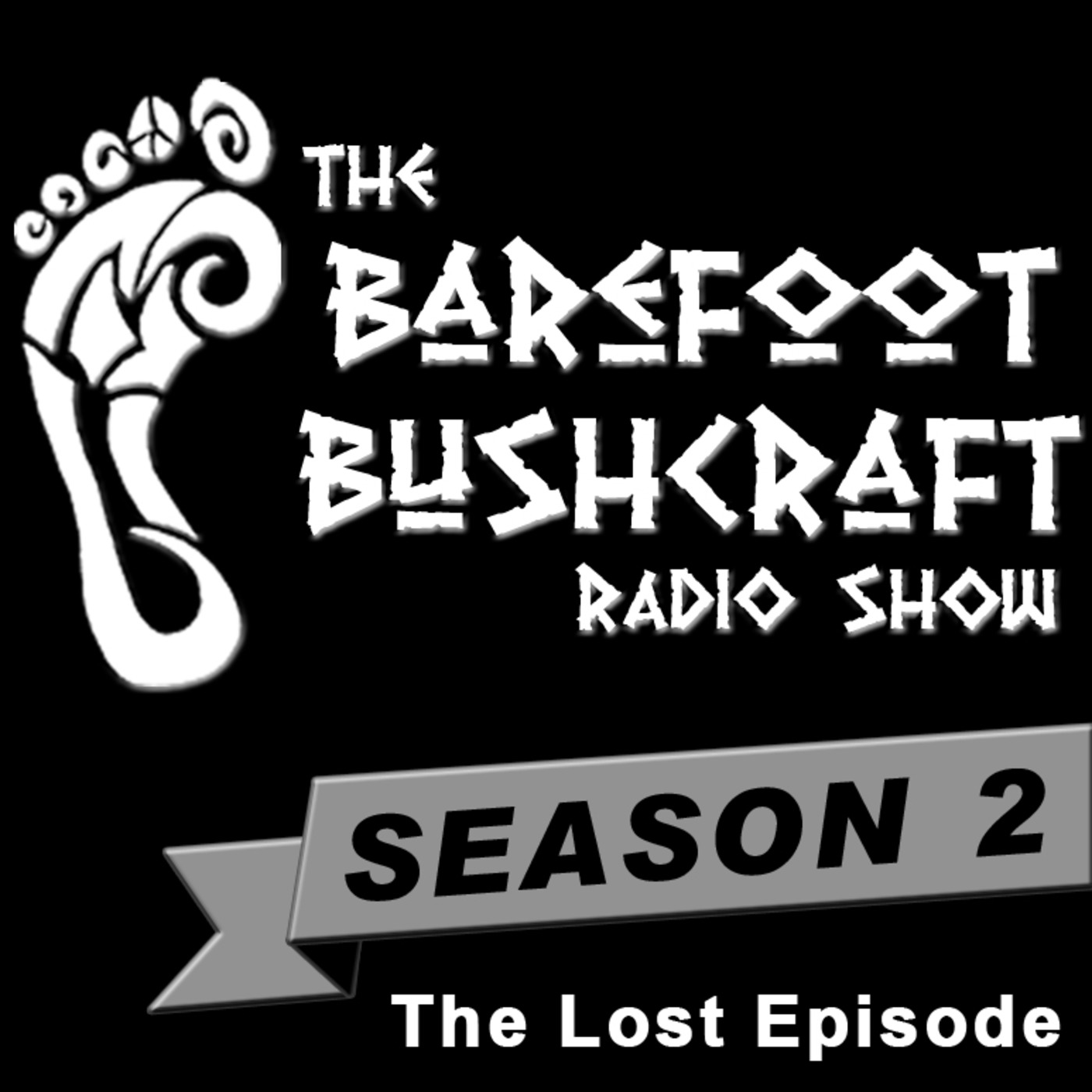 Barefoot Bushcraft Radio Show [Season 2 - Episode 07 / July 5, 2014] episode artwork