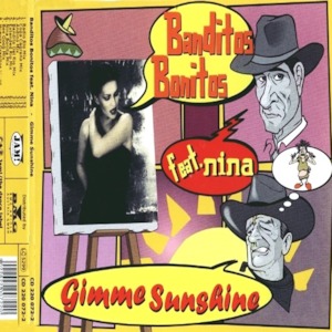 Nina gimme sunshine radio rio mix. Nina Gimme Sunshine. Banditos bonitos feat. Nina – Gimme Sunshine. Banditos bonitos (2) feat. Nina* – Gimme Sunshine.