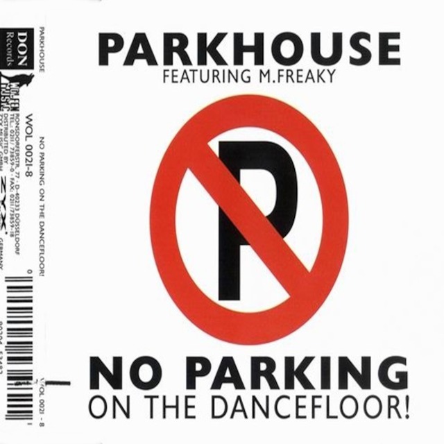 Parkhouse Feat M Freaky No Parking On The Dancefloor