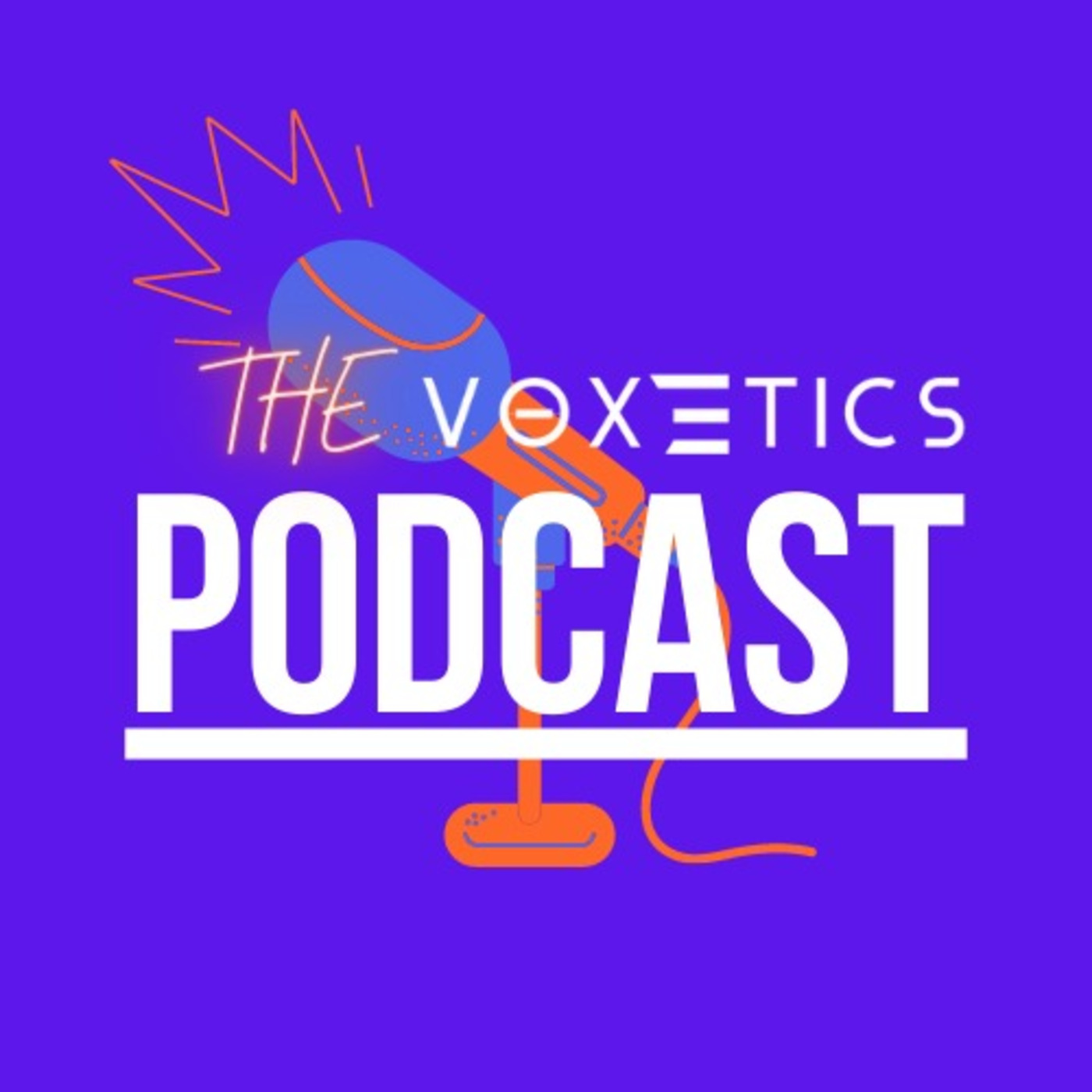 The Voxetics Podcast