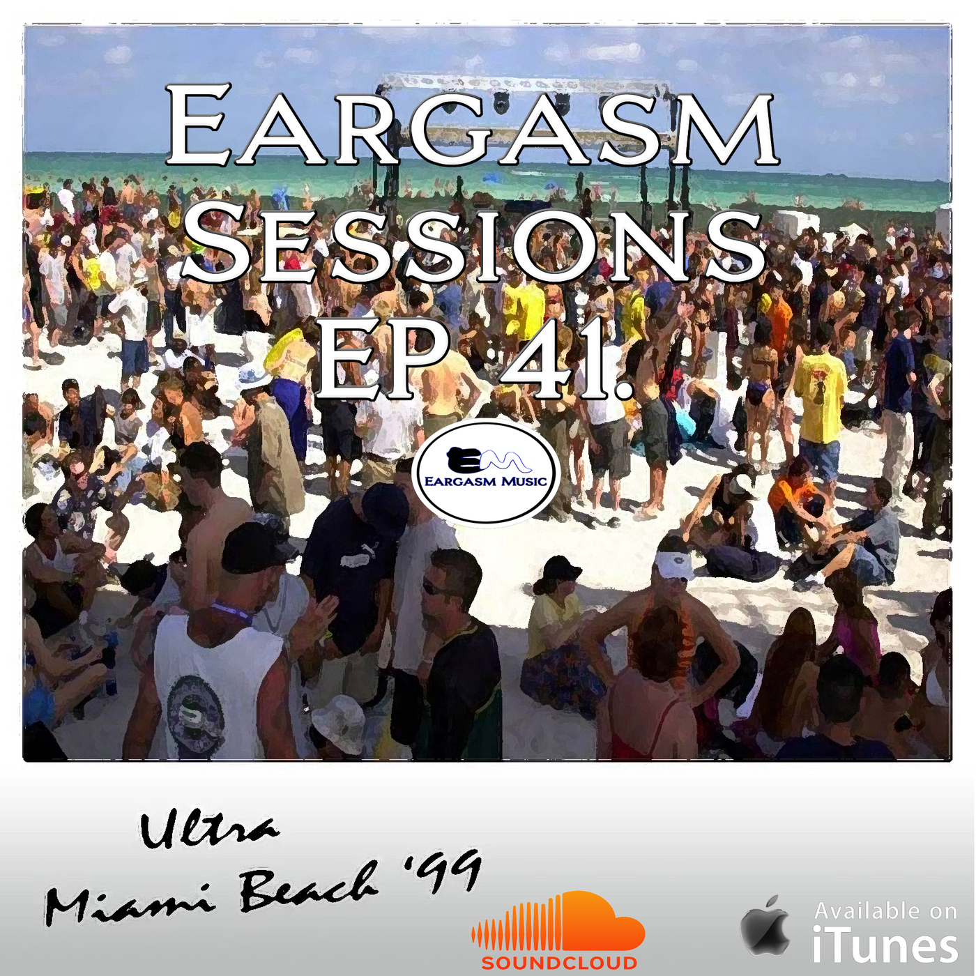 Eargasm Sessions Earcast - EP 41
