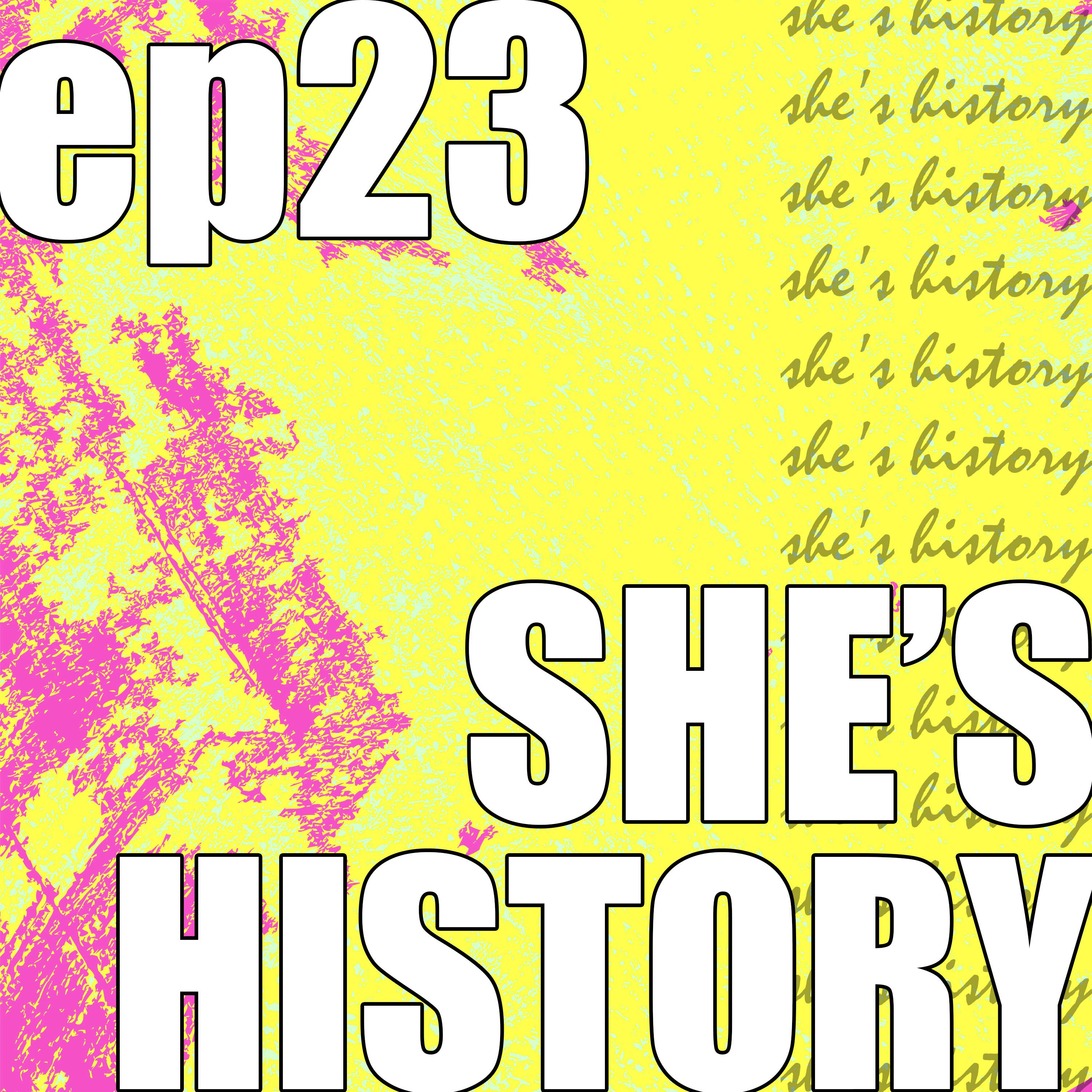 She\'s History