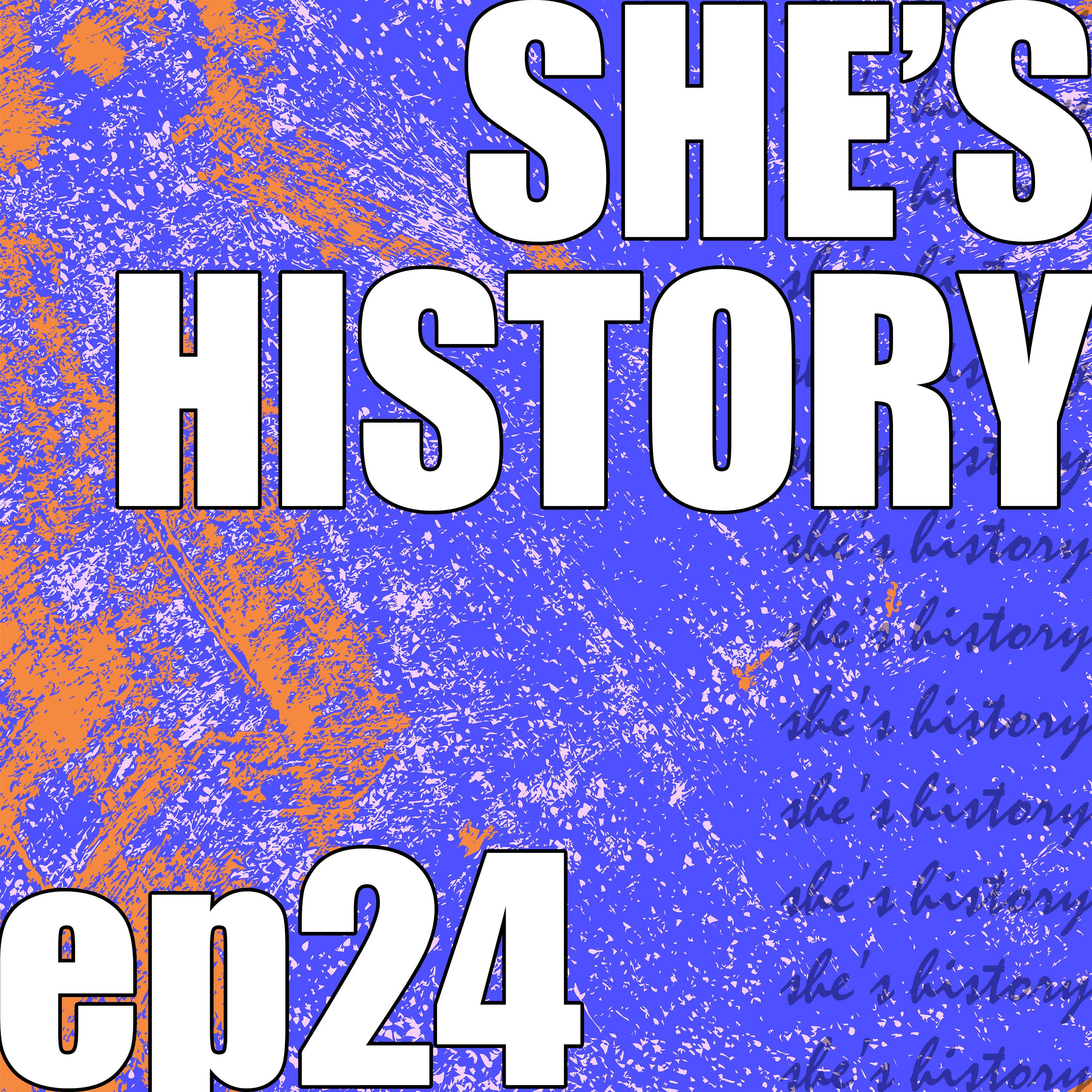She\'s History