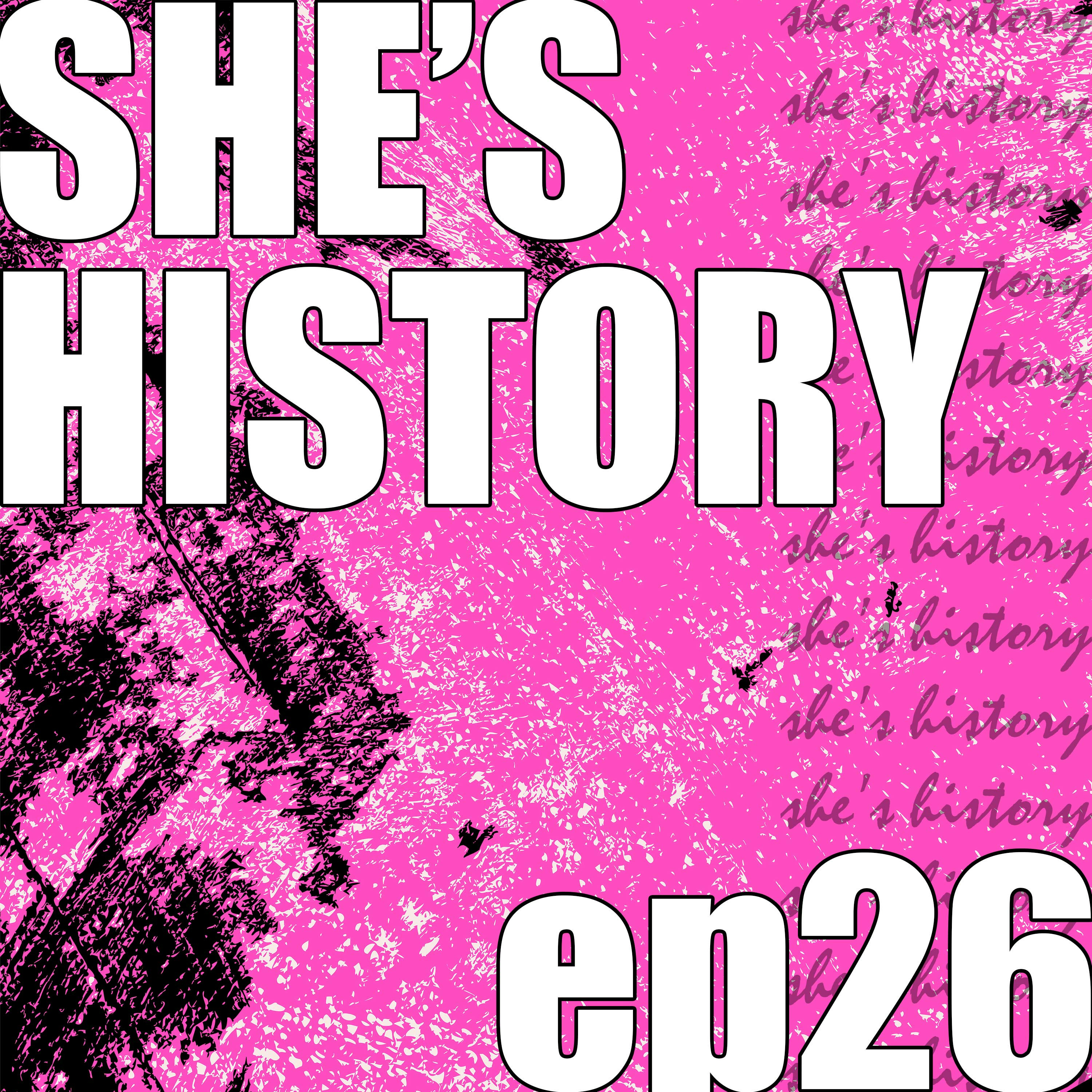 She\'s History