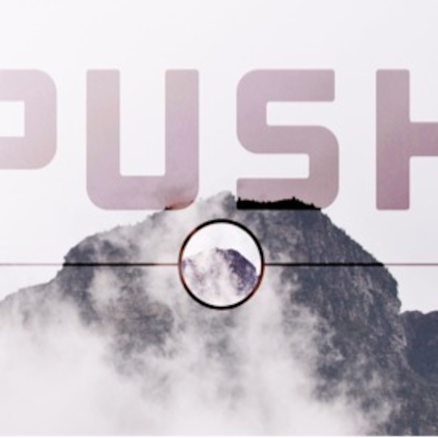 P.U.S.H.-Praise Until Something Happens