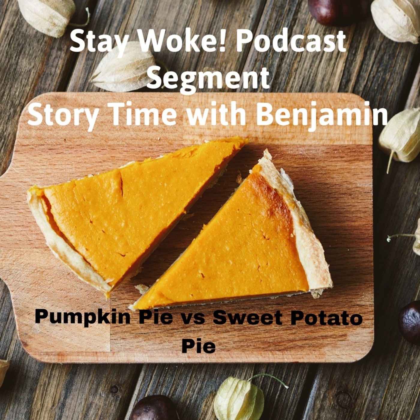 Story time with Benjamin: Pumpkin Pie vs Sweet Potato Pie