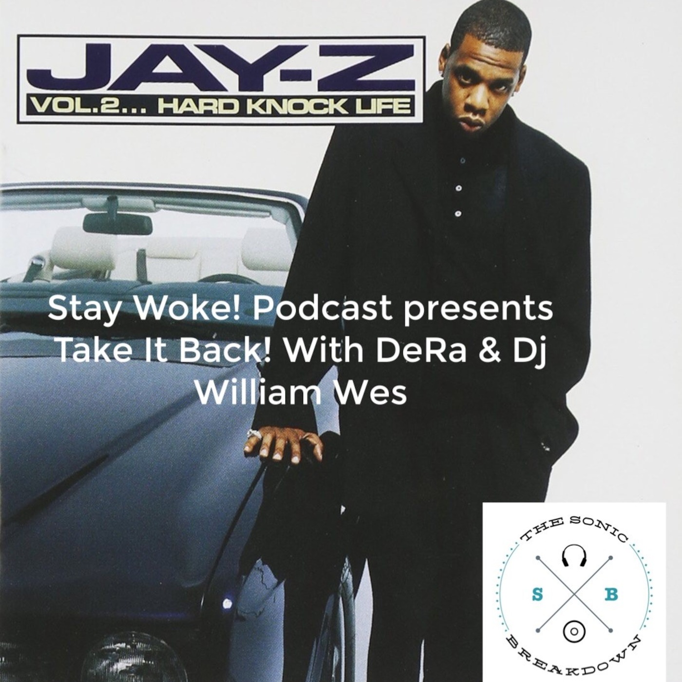 Take It Back! with DeRa and Dj William Wes Ep1