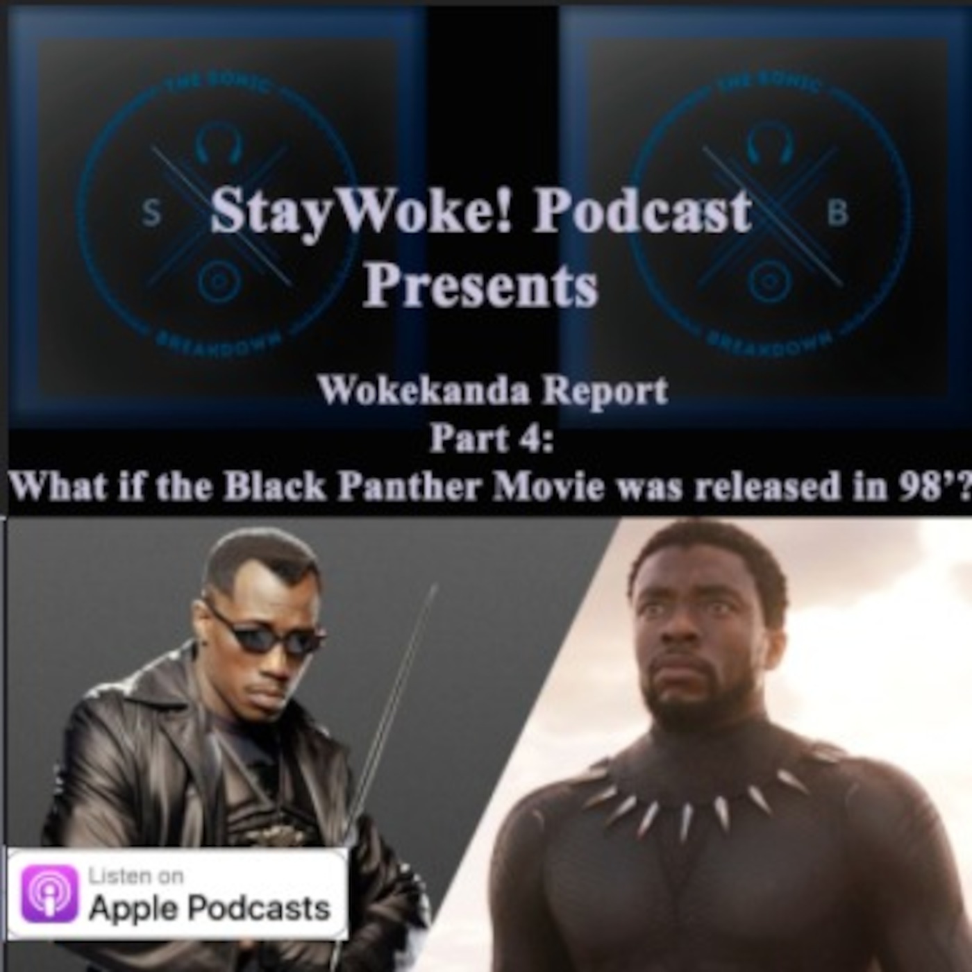 Wokekanda Report Part 4: What if the Black Panther Movie was released in 98'?