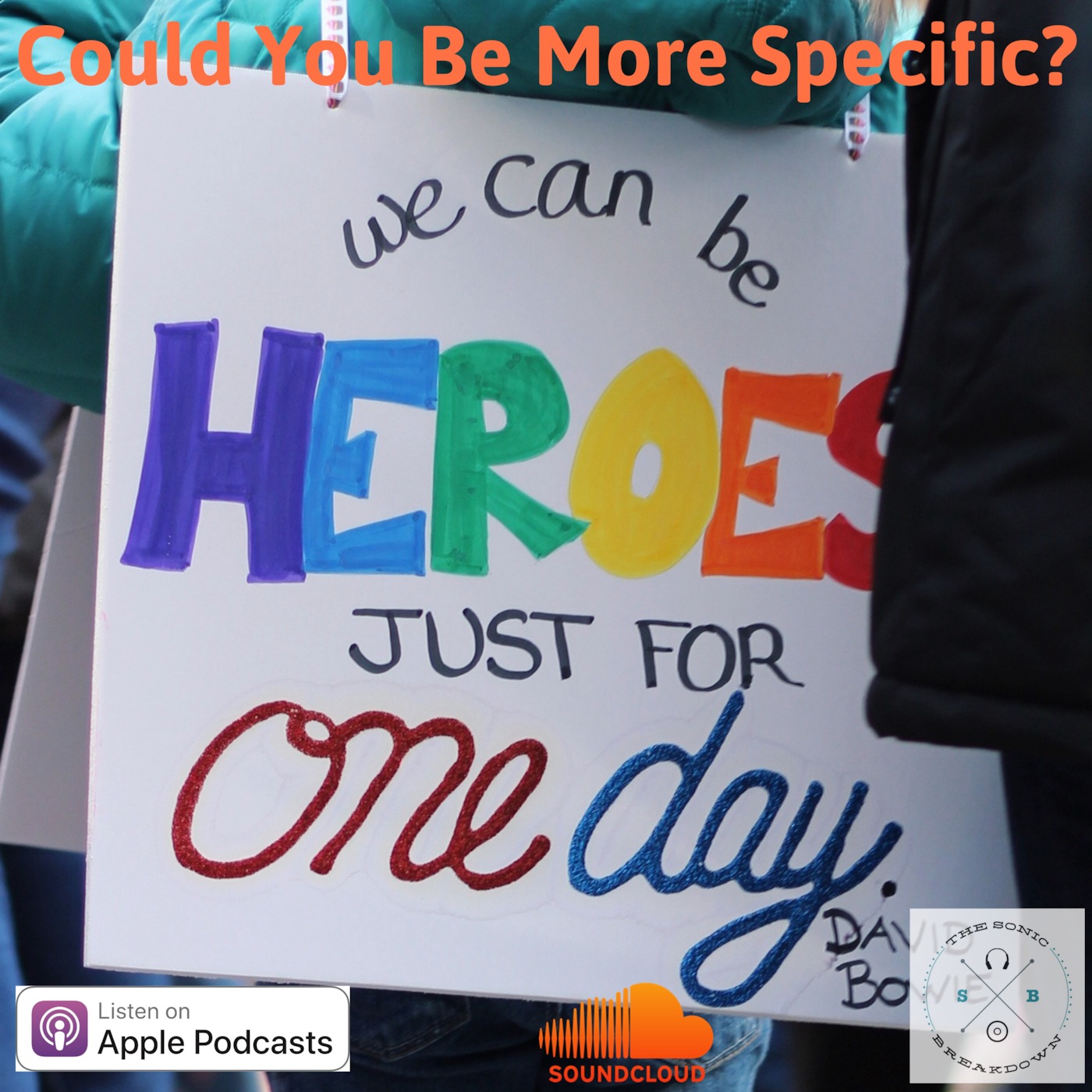 Could You Be More Specific? Epi 5: Our Heroes